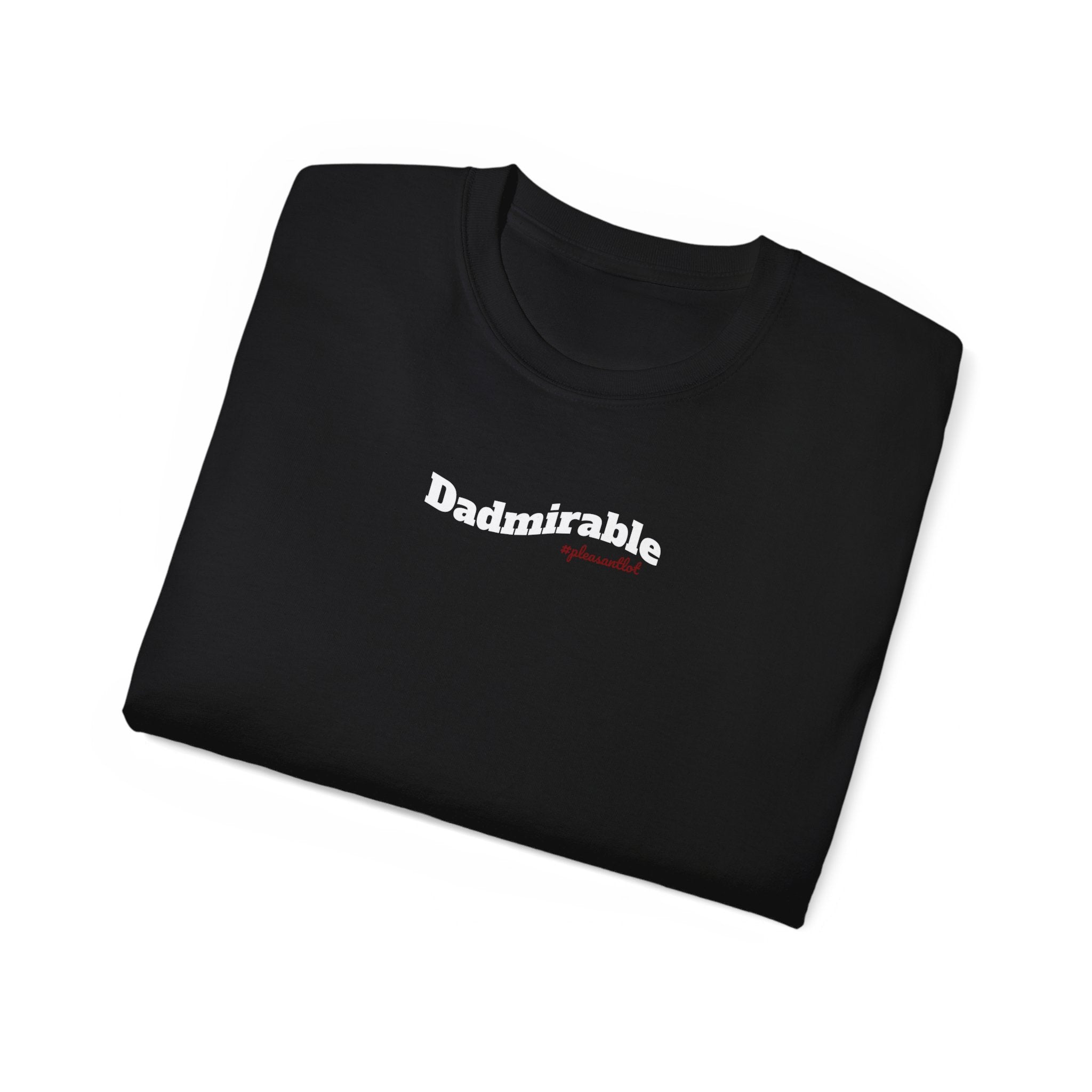 Dadmirable Unisex Ultra Cotton T-Shirt, gift for Dad, for all occassions