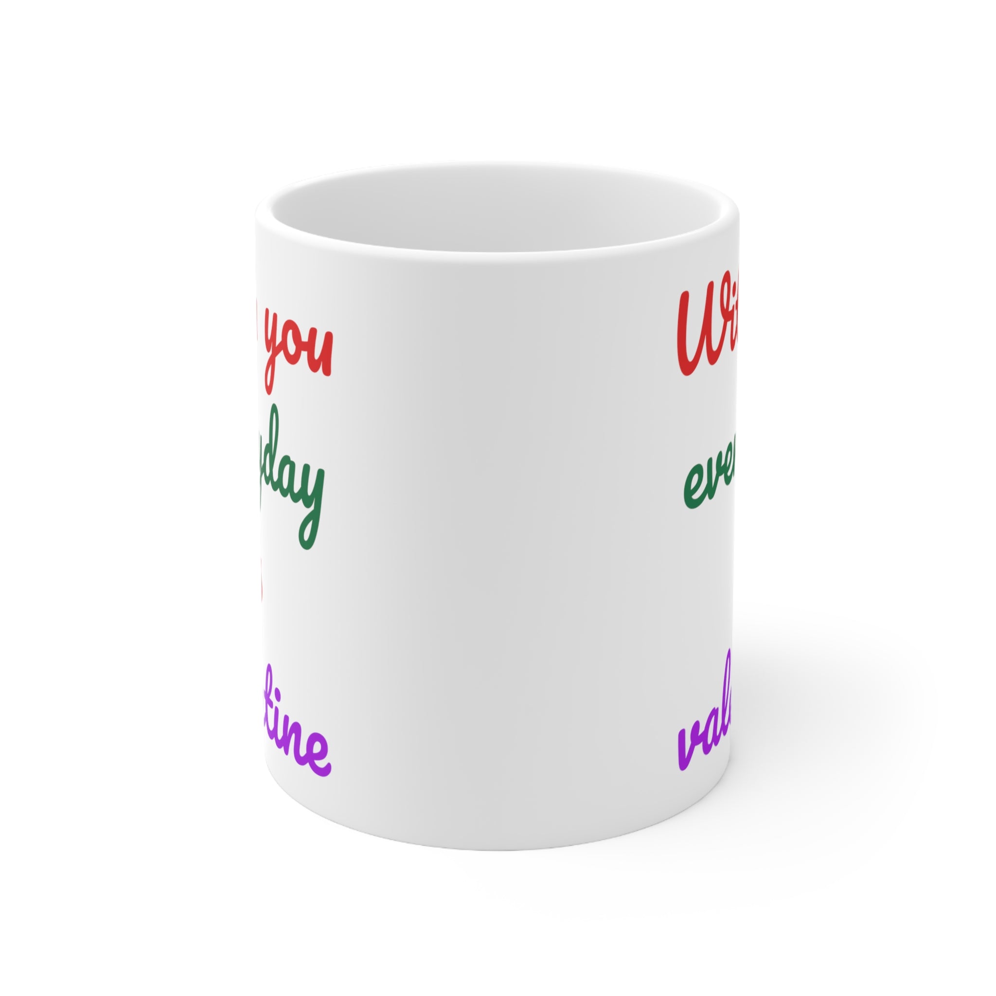 Coffee Mugs for Couples 11oz, With You Everyday Is Valentine,  Lovers Day Gifts for Wife, Husband, Girlfriend, Boyfriend, Lover, Him or Her