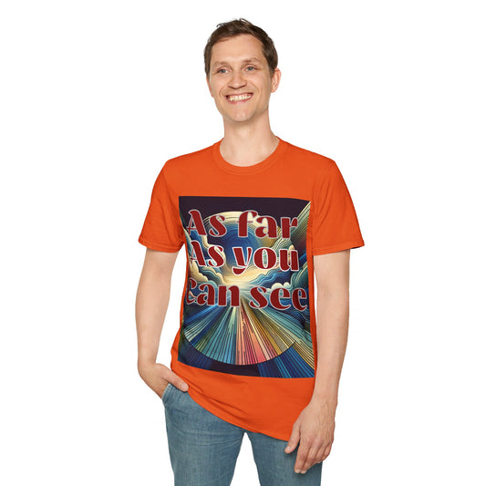 Abstract Design Unisex Softstyle T-Shirt,As Far As You Can See, Choice colors