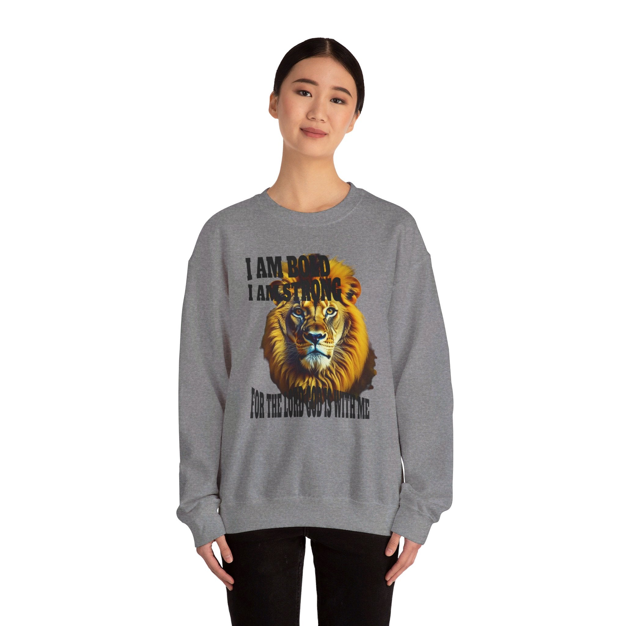 Top Design Sweatshirt, Unisex Heavy Blend™ Crewneck Sweatshirt, Inspirational, I Am Bold, I Am Strong, For The Lord God Is With Me.