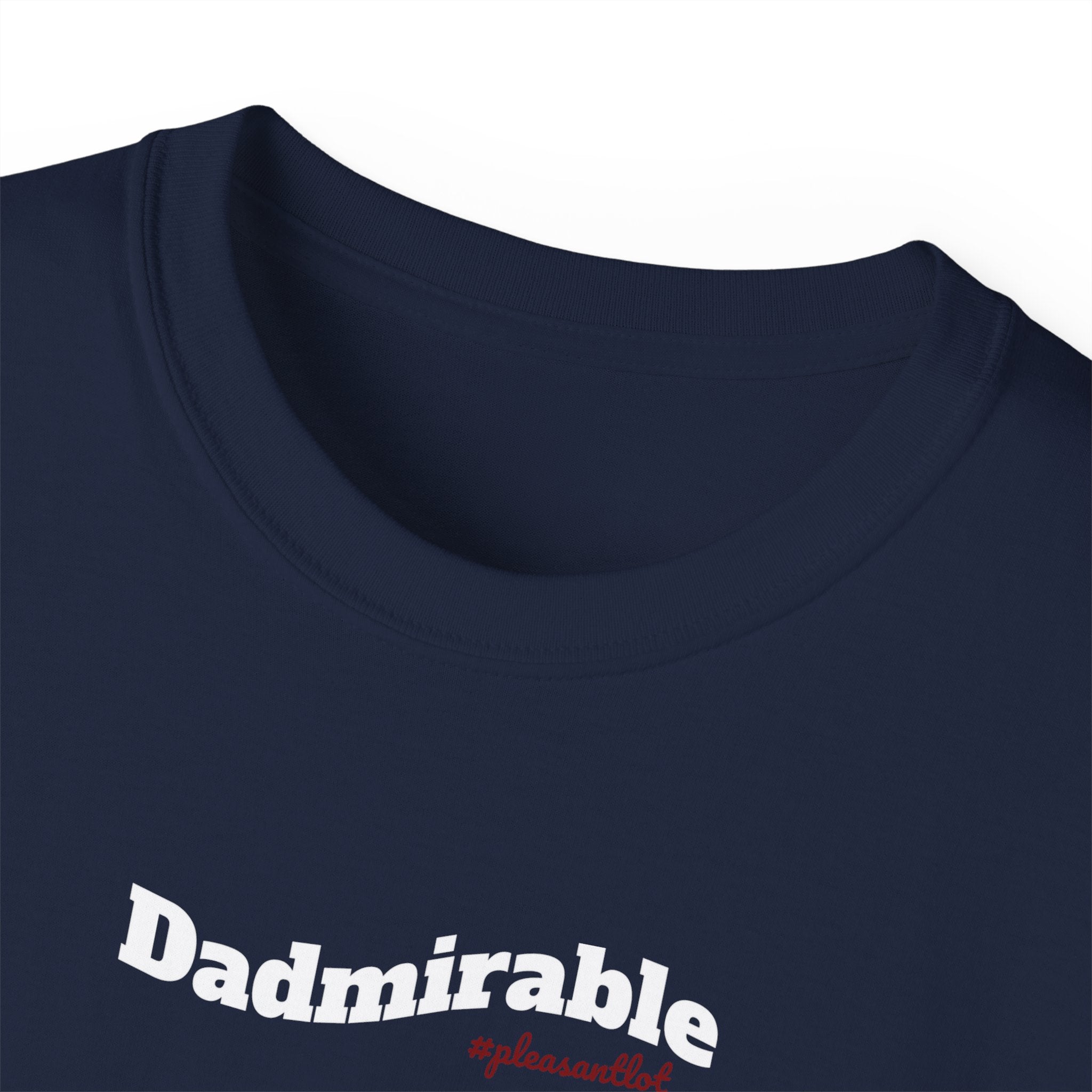 Dadmirable Unisex Ultra Cotton T-Shirt, gift for Dad, for all occassions