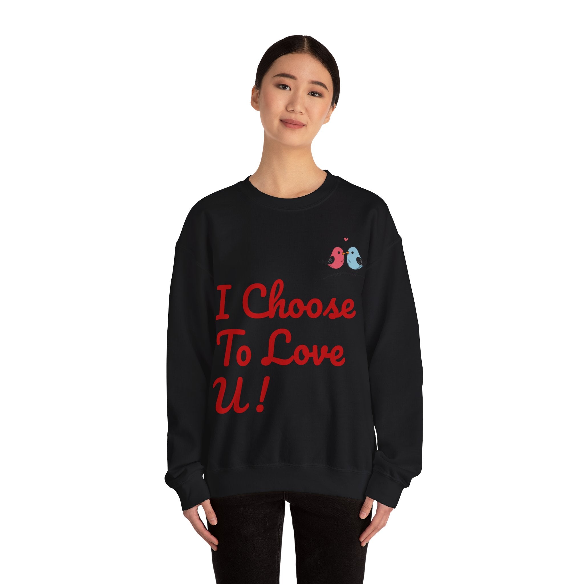 Lovebird Unisex Heavy Blend™ Crewneck Sweatshirt, (I Choose To Love You}, Men and Women Sweatshirt -Red Font