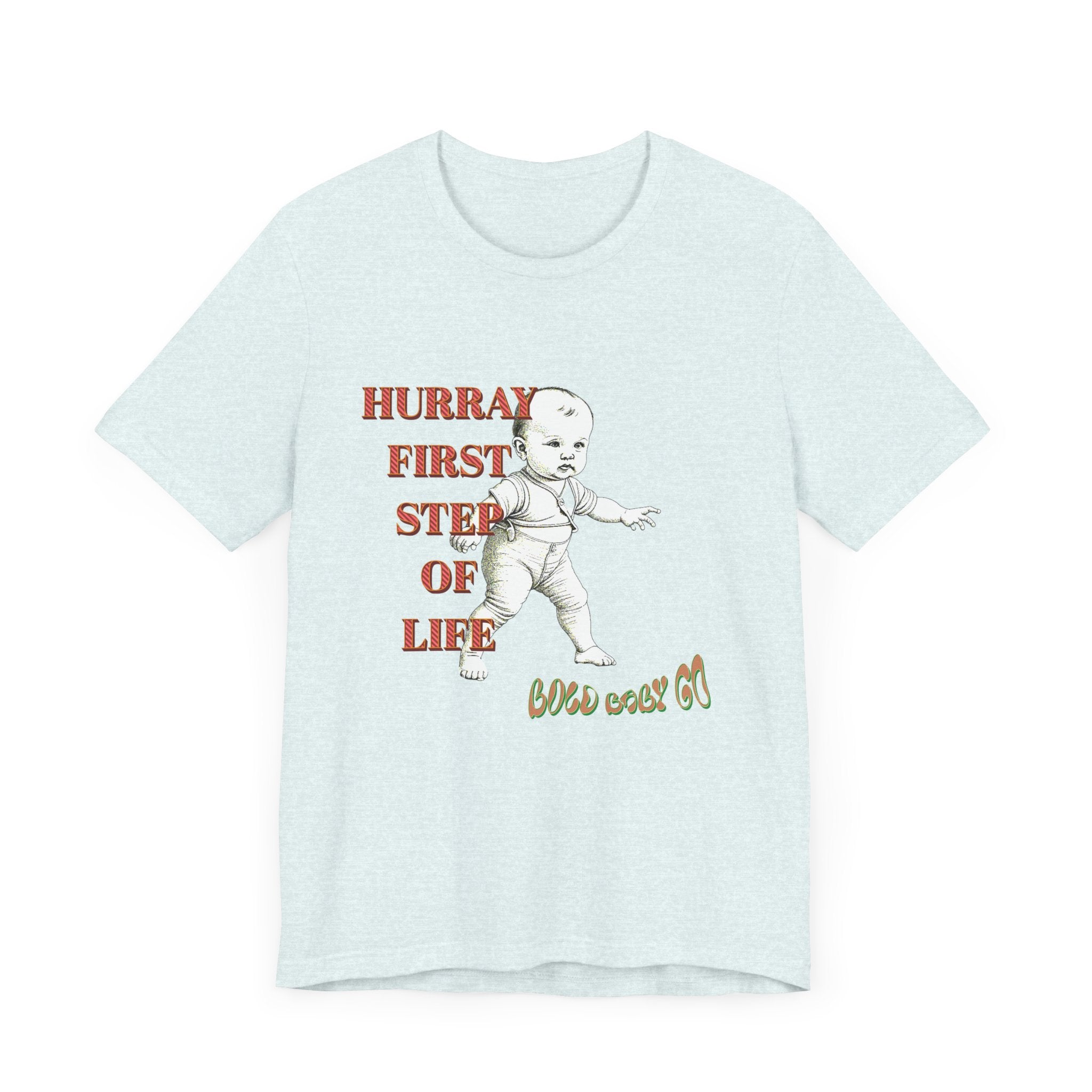 Baby's First Step Unisex Tee