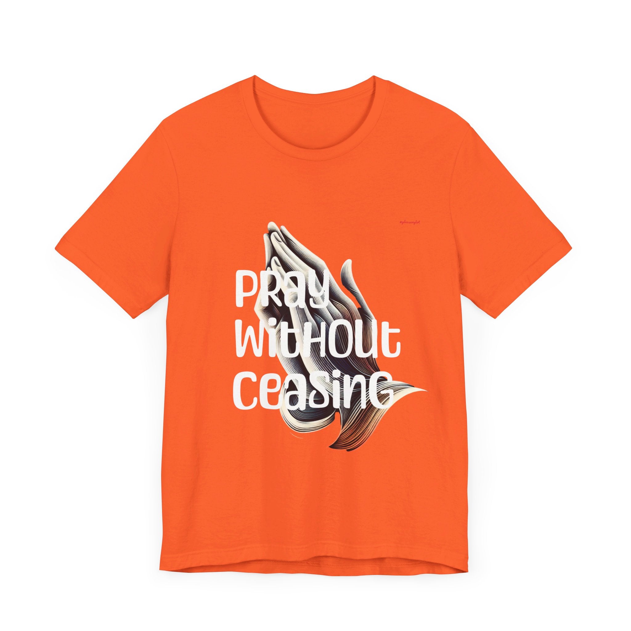 Pray Without Ceasing Unisex Jersey Short Sleeve Tee