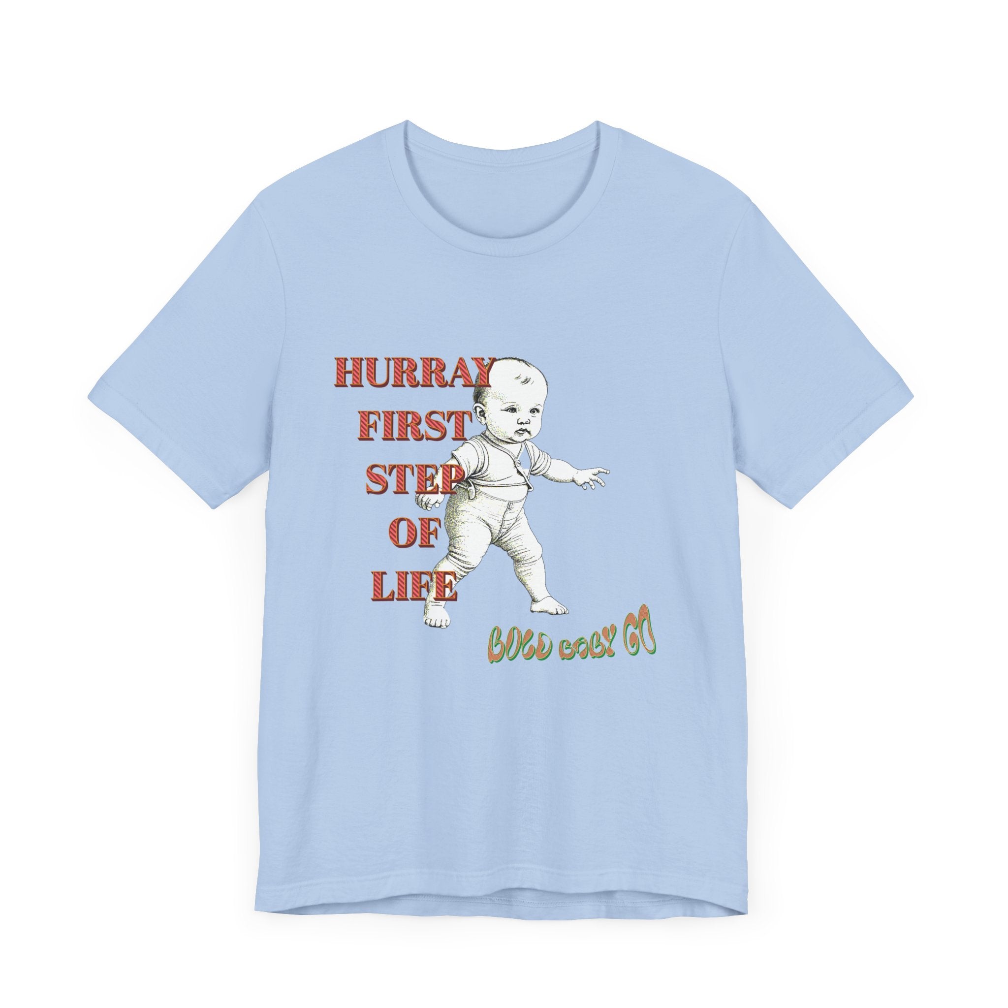 Baby's First Step Unisex Tee