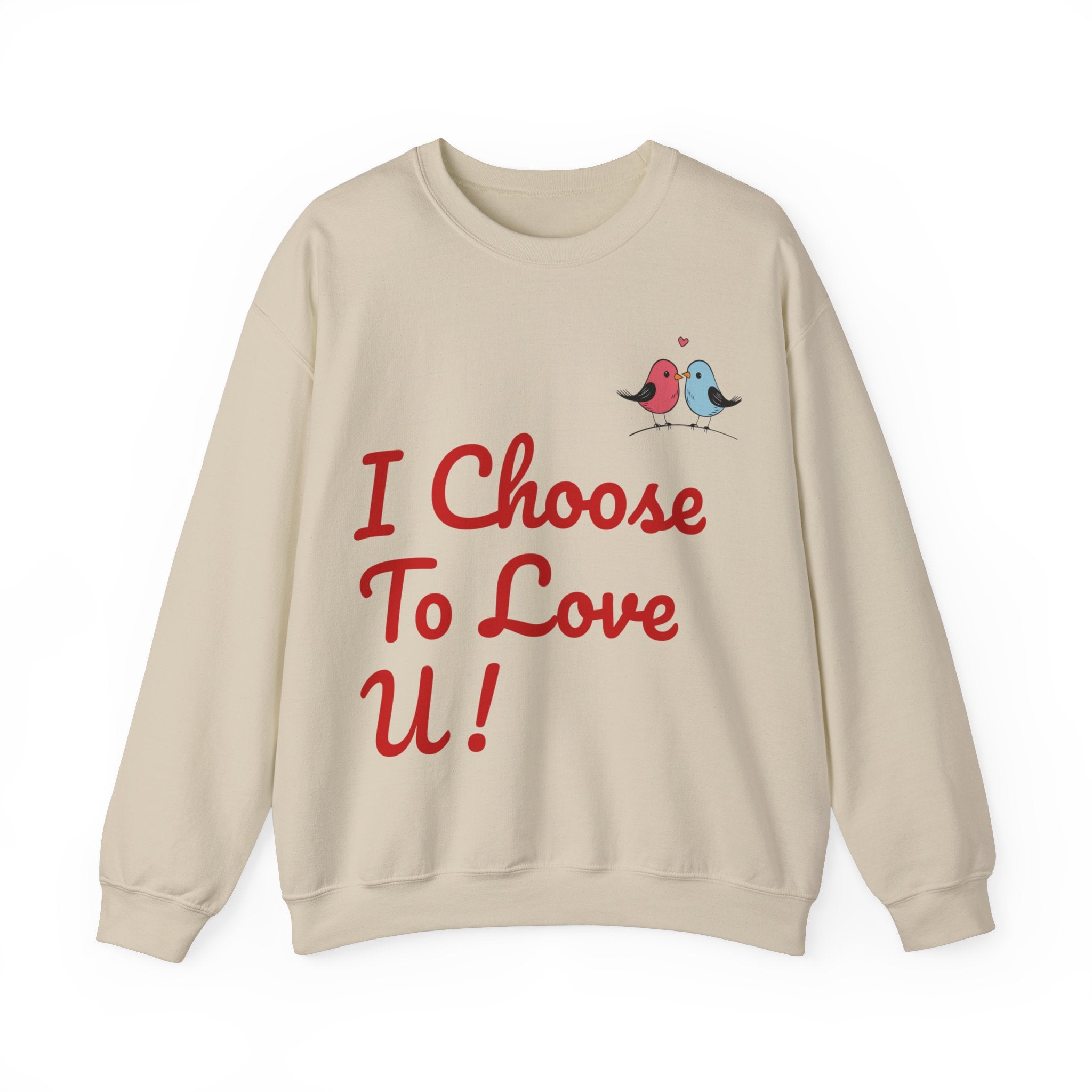 Lovebird Unisex Heavy Blend™ Crewneck Sweatshirt, (I Choose To Love You}, Men and Women Sweatshirt -Red Font