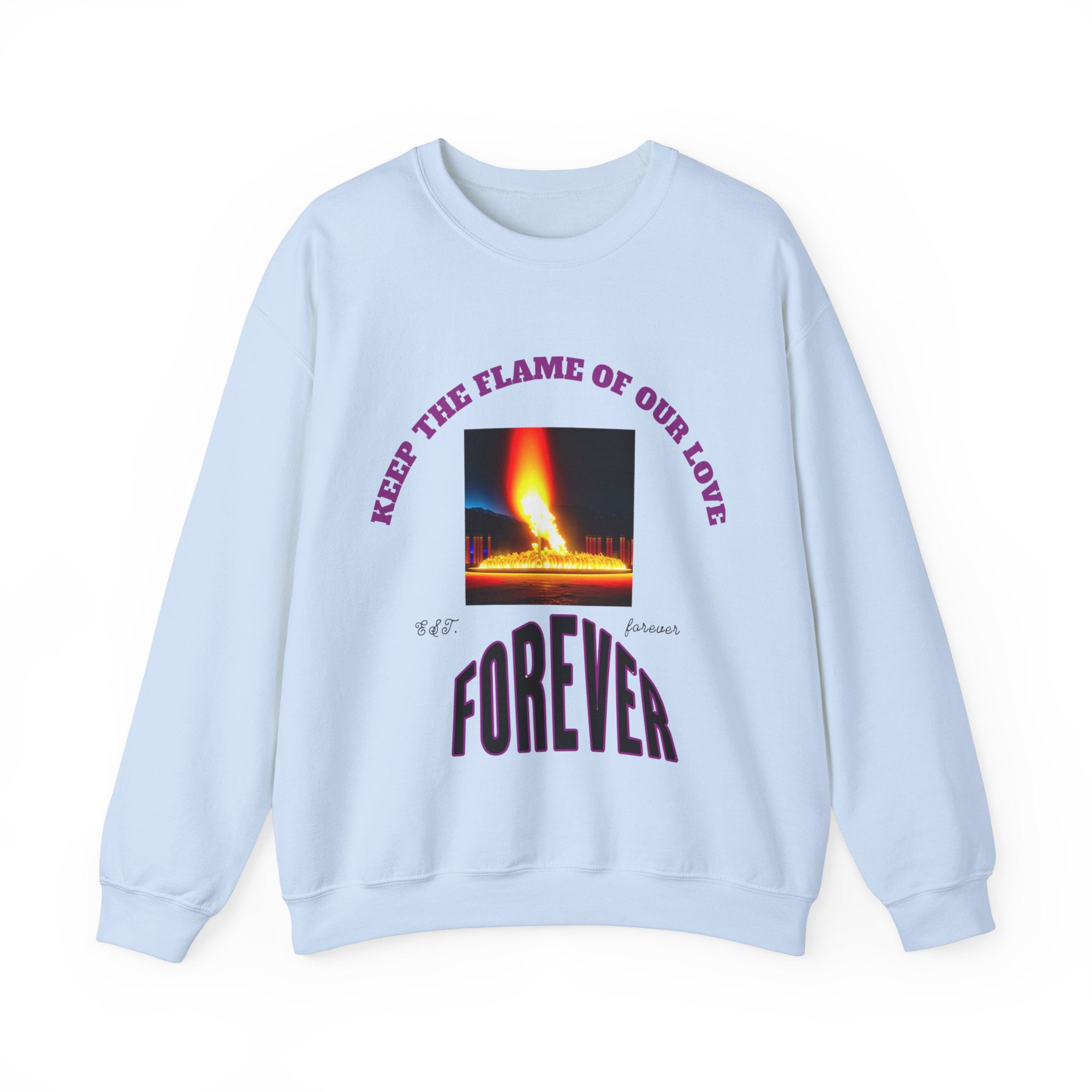 Comfortable Sweatshirt, Unisex Heavy Blend™ Crewneck Sweatshirt, Keep The Flame Of Love Forever.