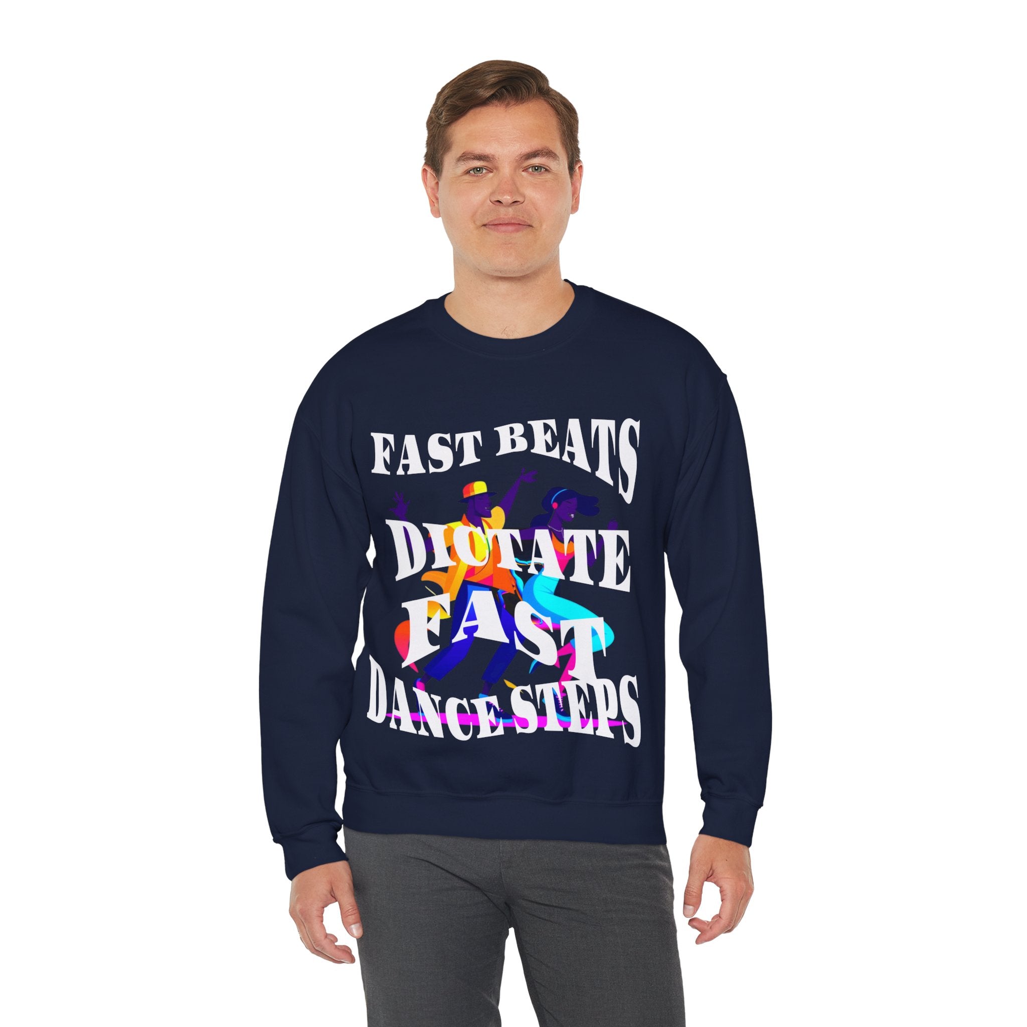 Unisex Heavy Blend™ Crewneck Sweatshirt, Fast Beats Dictate Fast Dance Steps