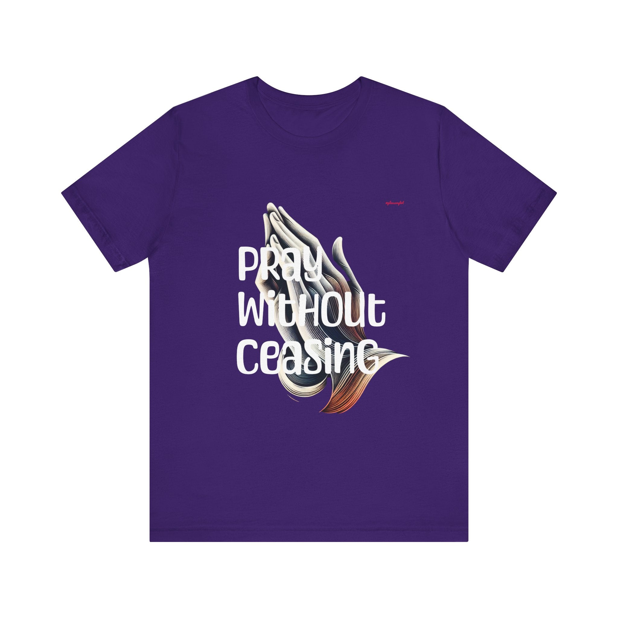 Pray Without Ceasing Unisex Jersey Short Sleeve Tee