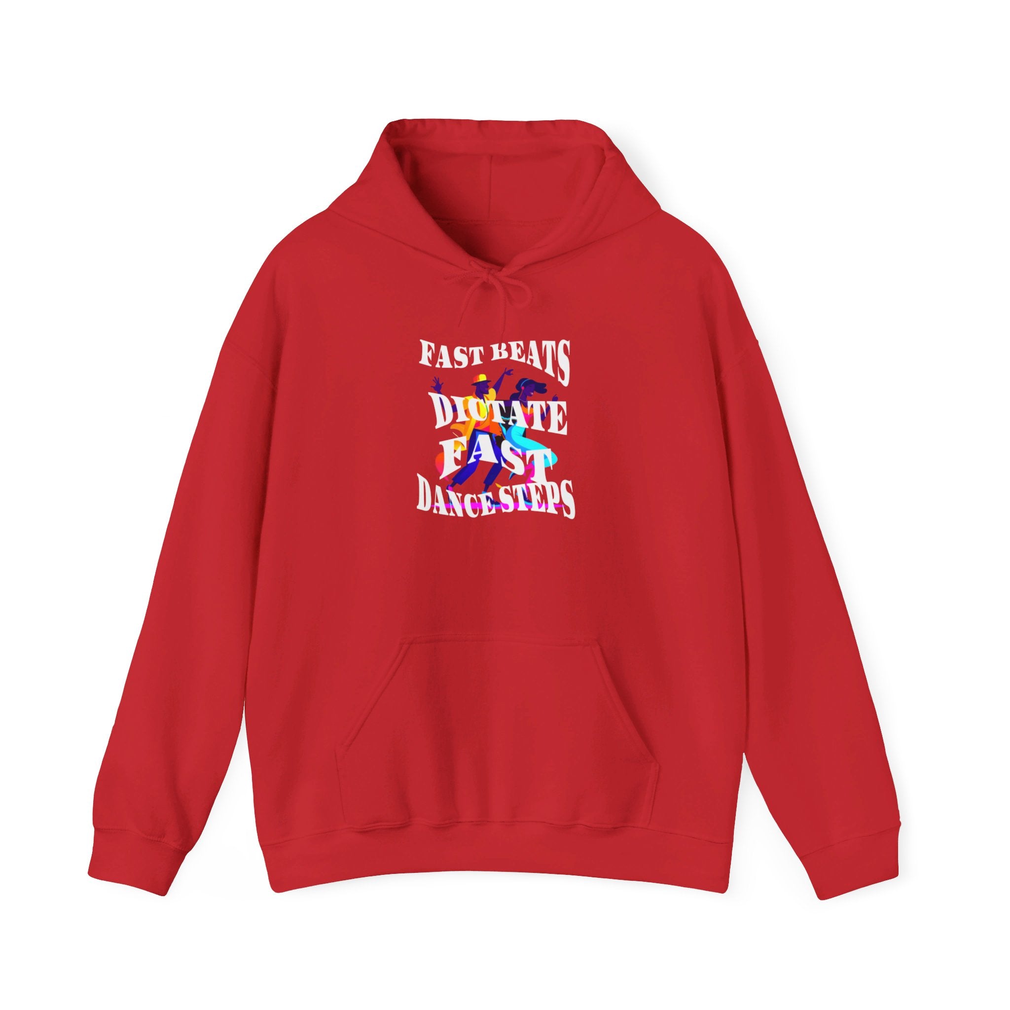 Unisex Heavy Blend™ Hooded Sweatshirt, Fast Beats Dictates Fast Dance Steps (white Fonts)