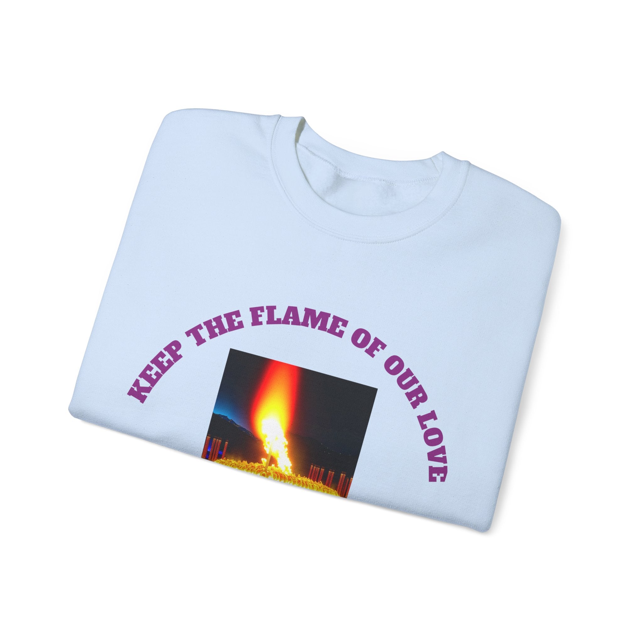 Comfortable Sweatshirt, Unisex Heavy Blend™ Crewneck Sweatshirt, Keep The Flame Of Love Forever.