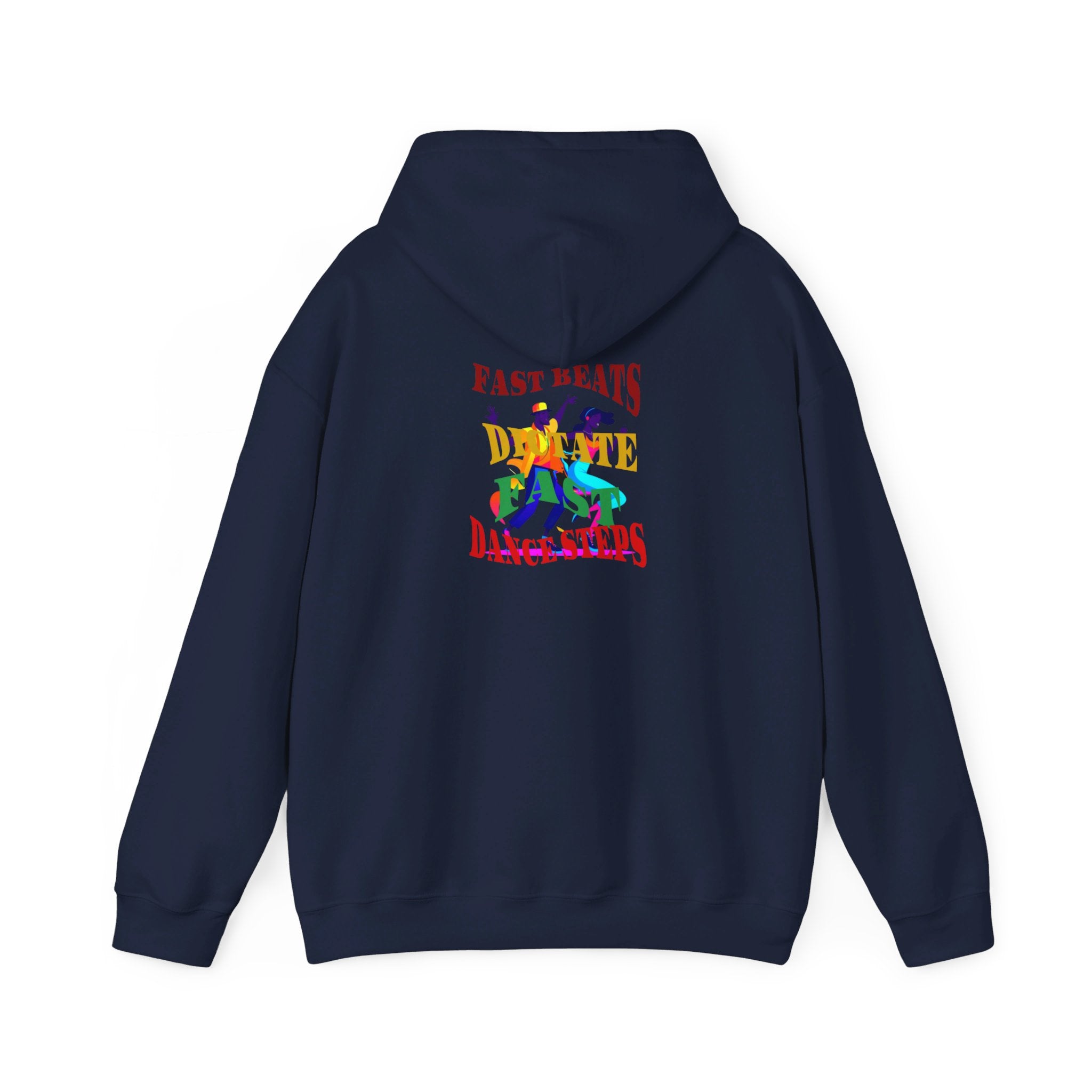 Choice Unisex Heavy Blend™ Hooded Sweatshirt, Fast Beats Dictate Fast Dance