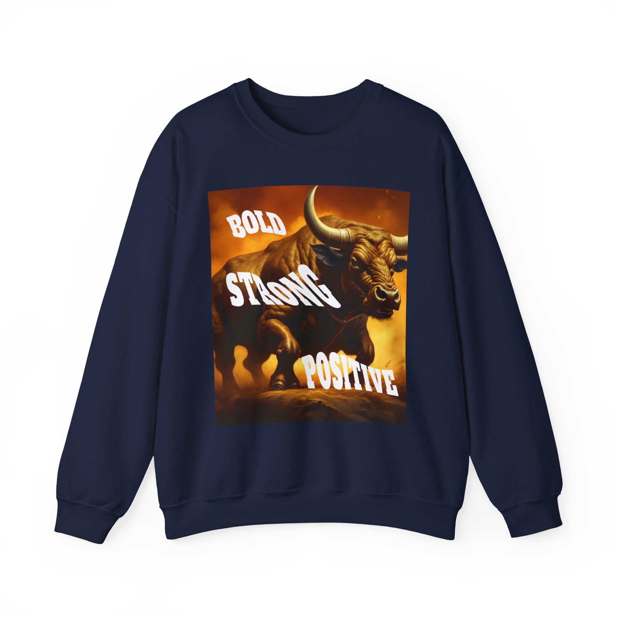 Motivational Unisex Sweatshirt - Bold, Strong, Positive Design