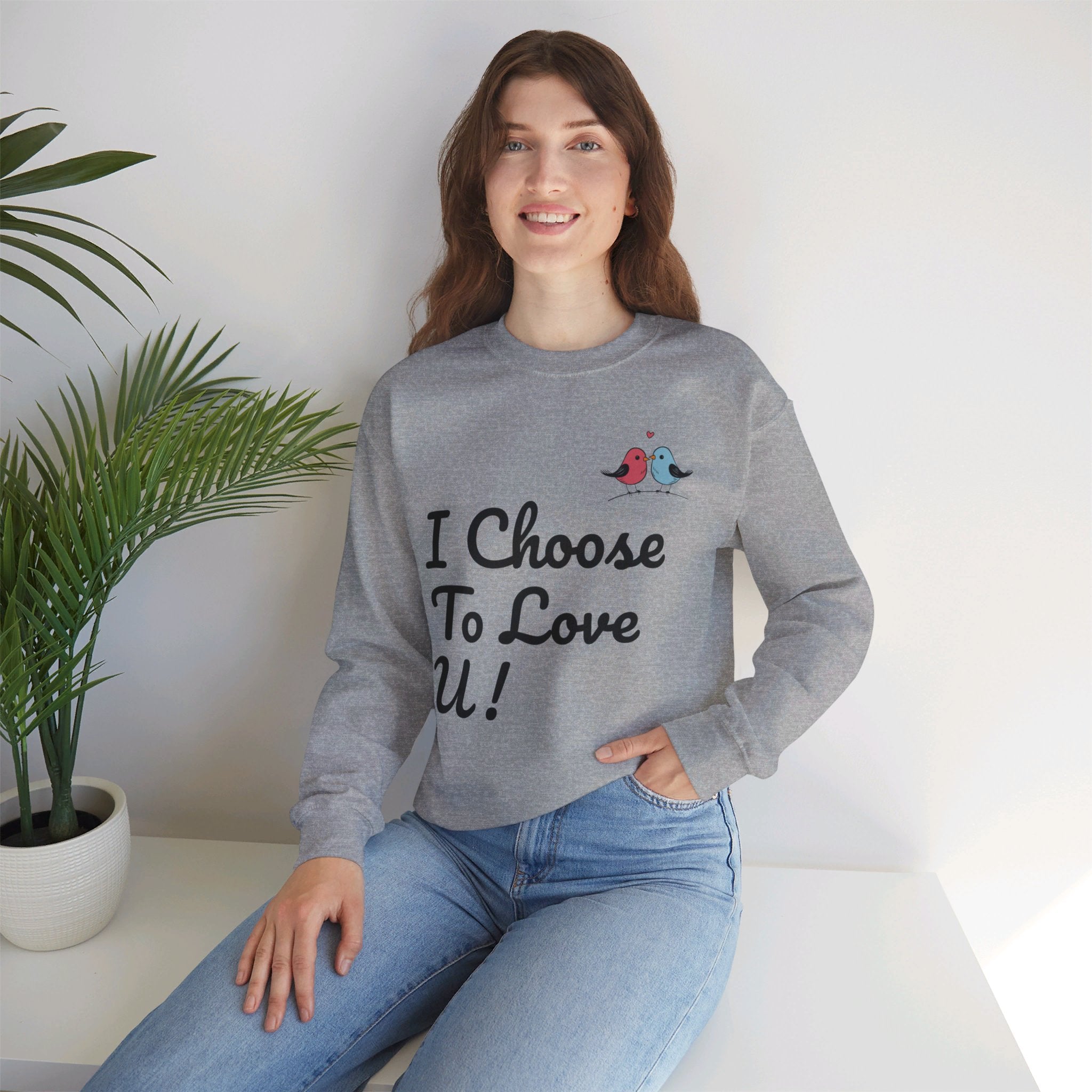 Lovebird Unisex Heavy Blend™ Crewneck Sweatshirt, (I Choose To Love You}, Men and Women Sweatshirt -Black Font