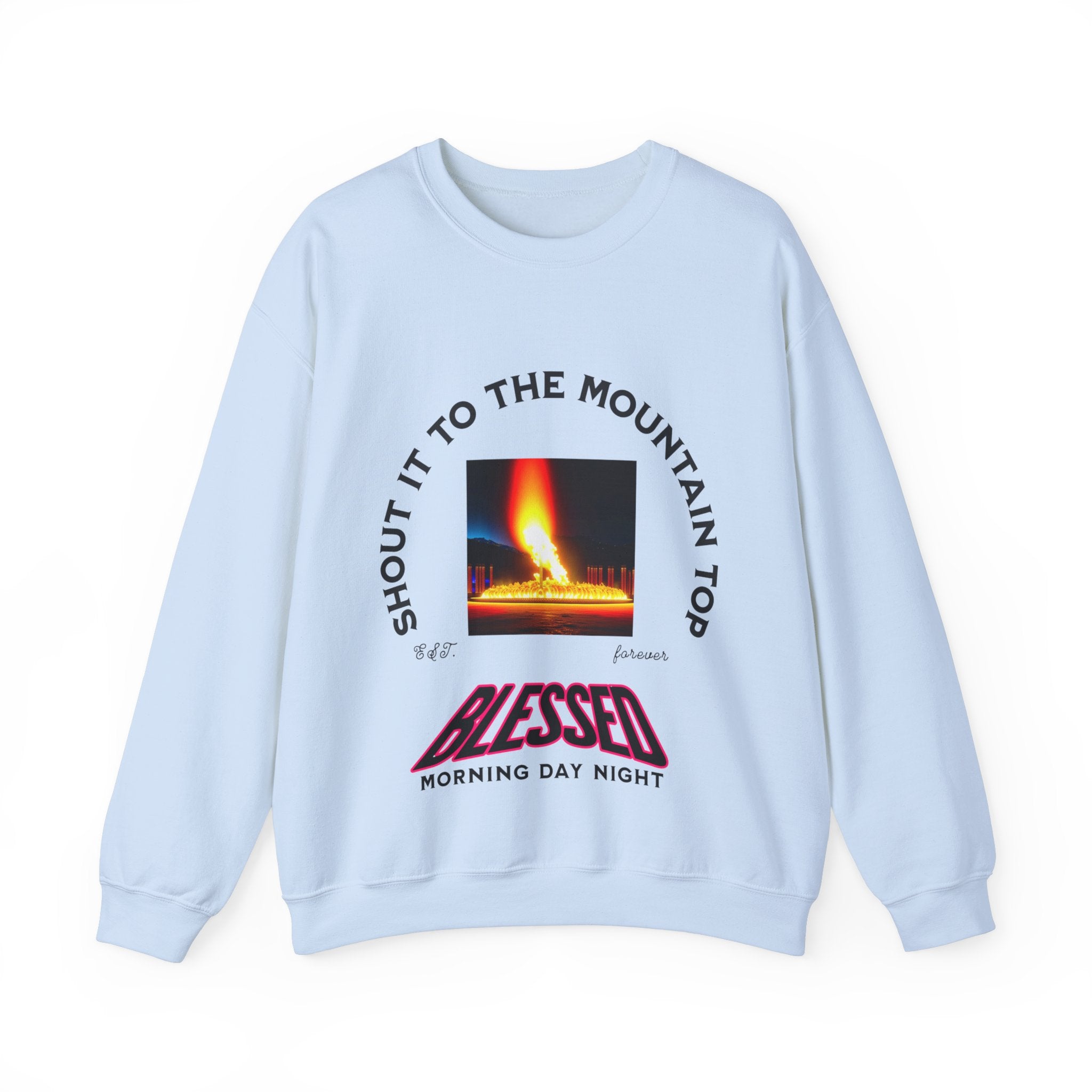 Shout It To The Mountain Top Blessed Unisex Heavy Blend™ Crewneck Sweatshirt