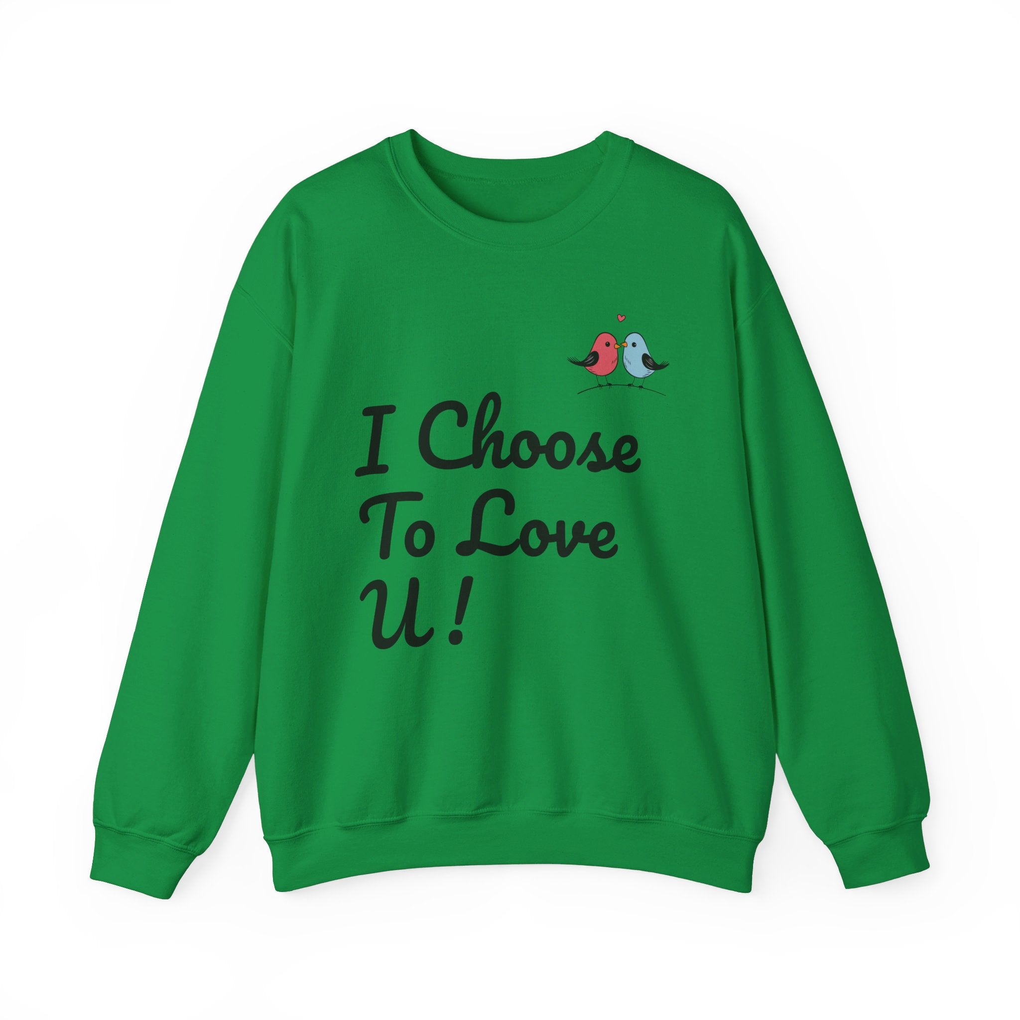 Lovebird Unisex Heavy Blend™ Crewneck Sweatshirt, (I Choose To Love You}, Men and Women Sweatshirt -Black Font