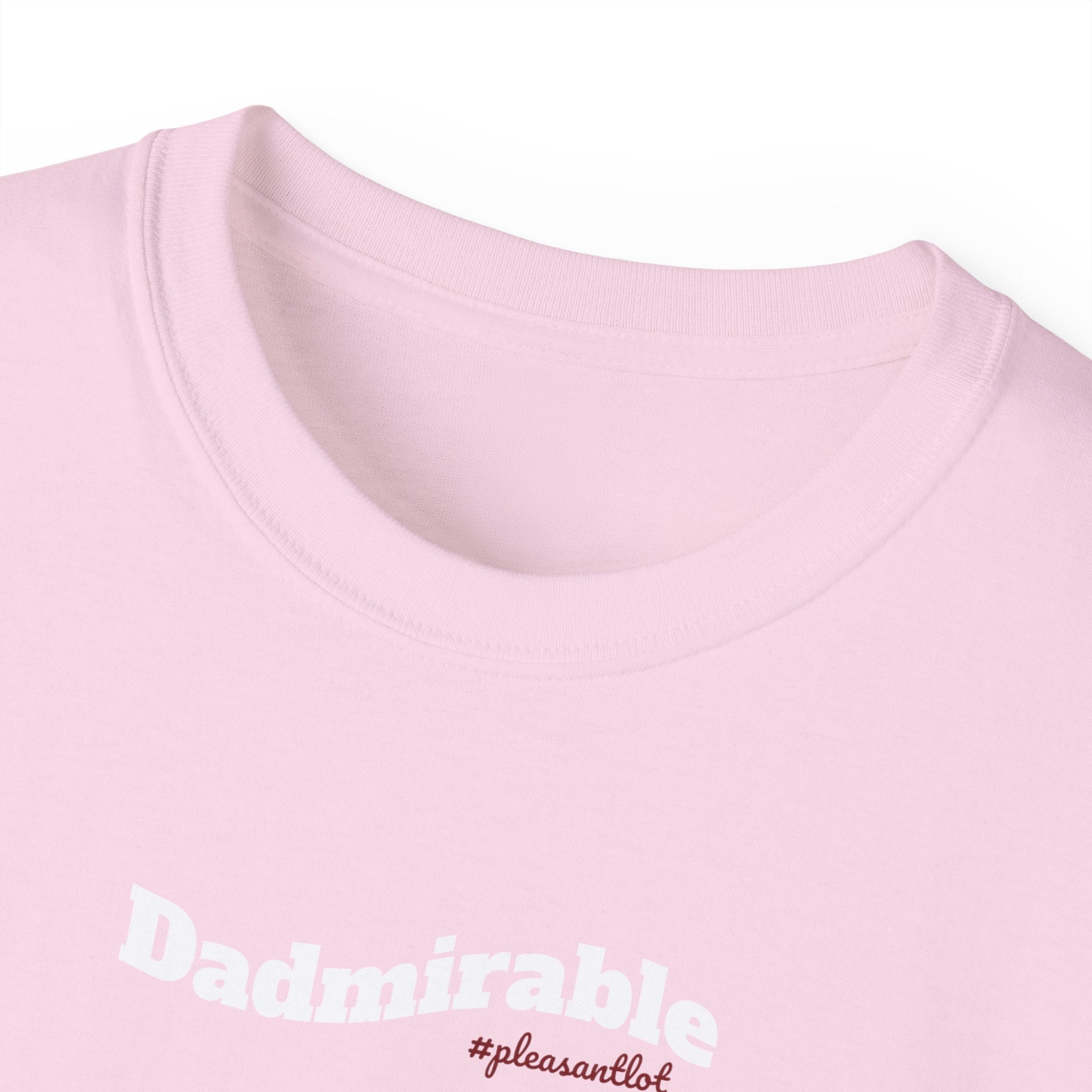 Dadmirable Unisex Ultra Cotton T-Shirt, gift for Dad, for all occassions