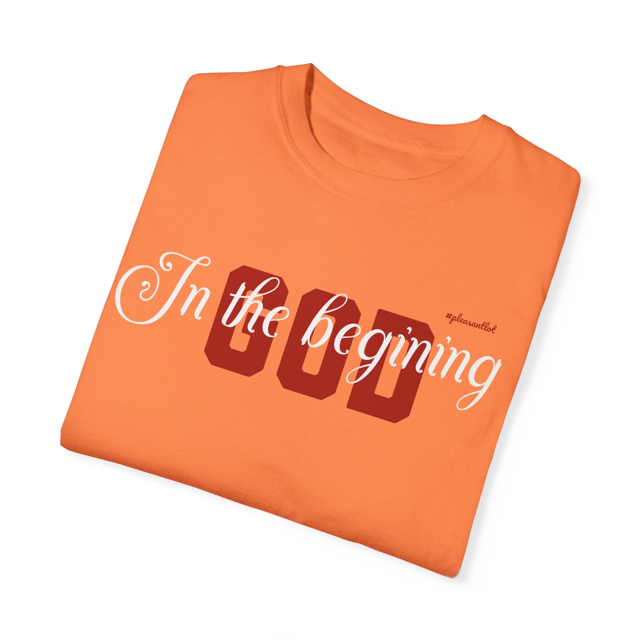 Unisex Garment-Dyed T-shirt(In The Begining, God)