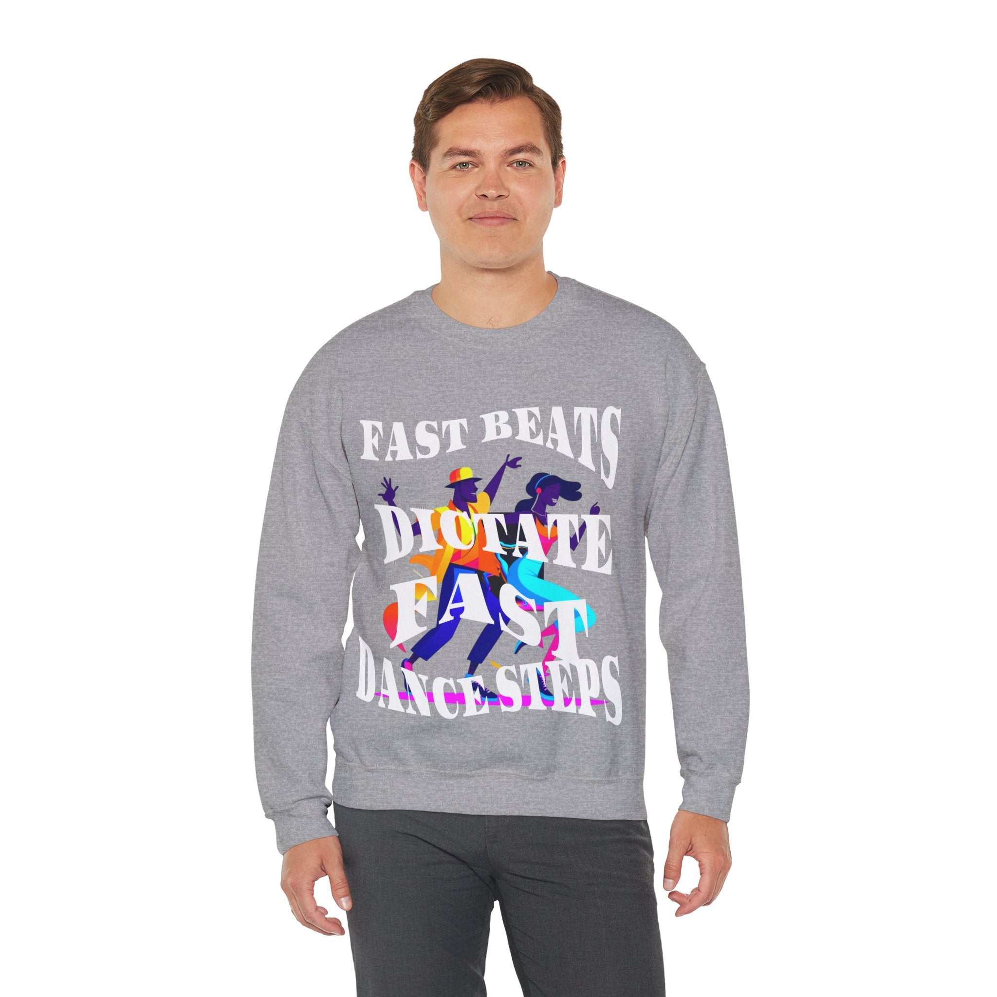 Unisex Heavy Blend™ Crewneck Sweatshirt, Fast Beats Dictate Fast Dance Steps