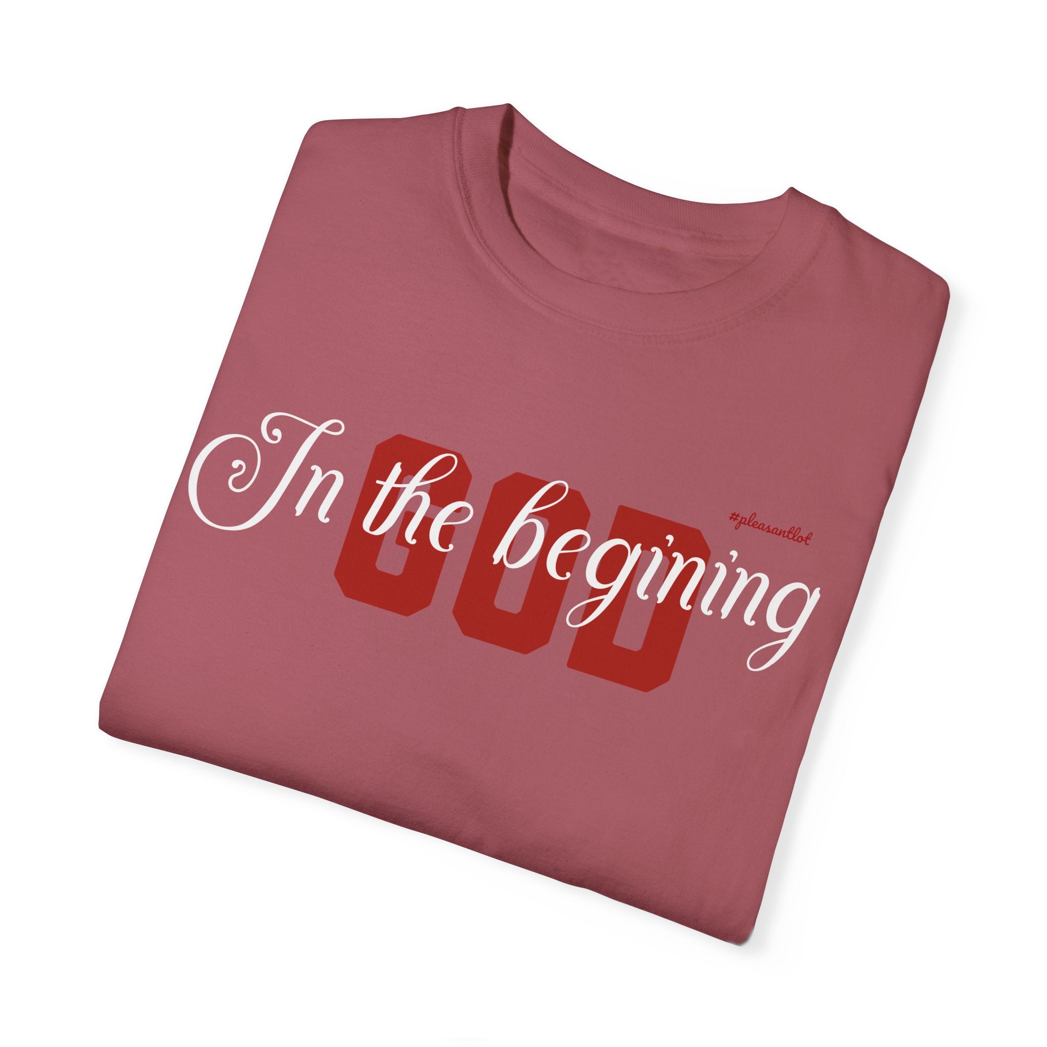 Unisex Garment-Dyed T-shirt(In The Begining, God)