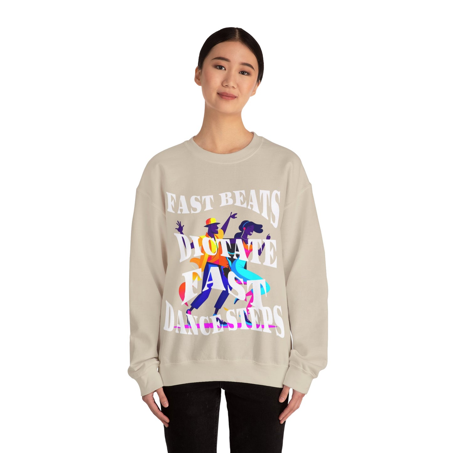 Unisex Heavy Blend™ Crewneck Sweatshirt, Fast Beats Dictate Fast Dance Steps