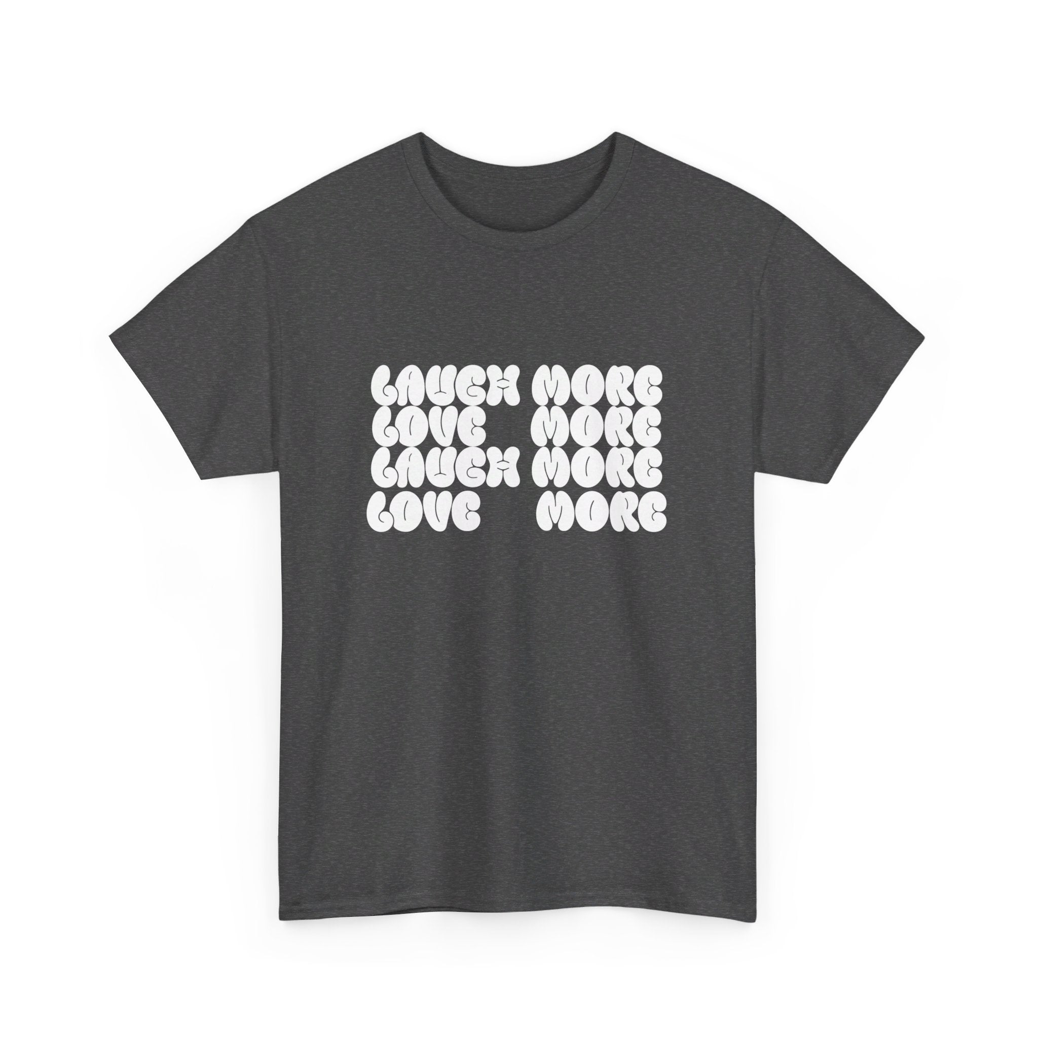 Unisex Heavy Cotton Tee, Laugh More, Love More Tee