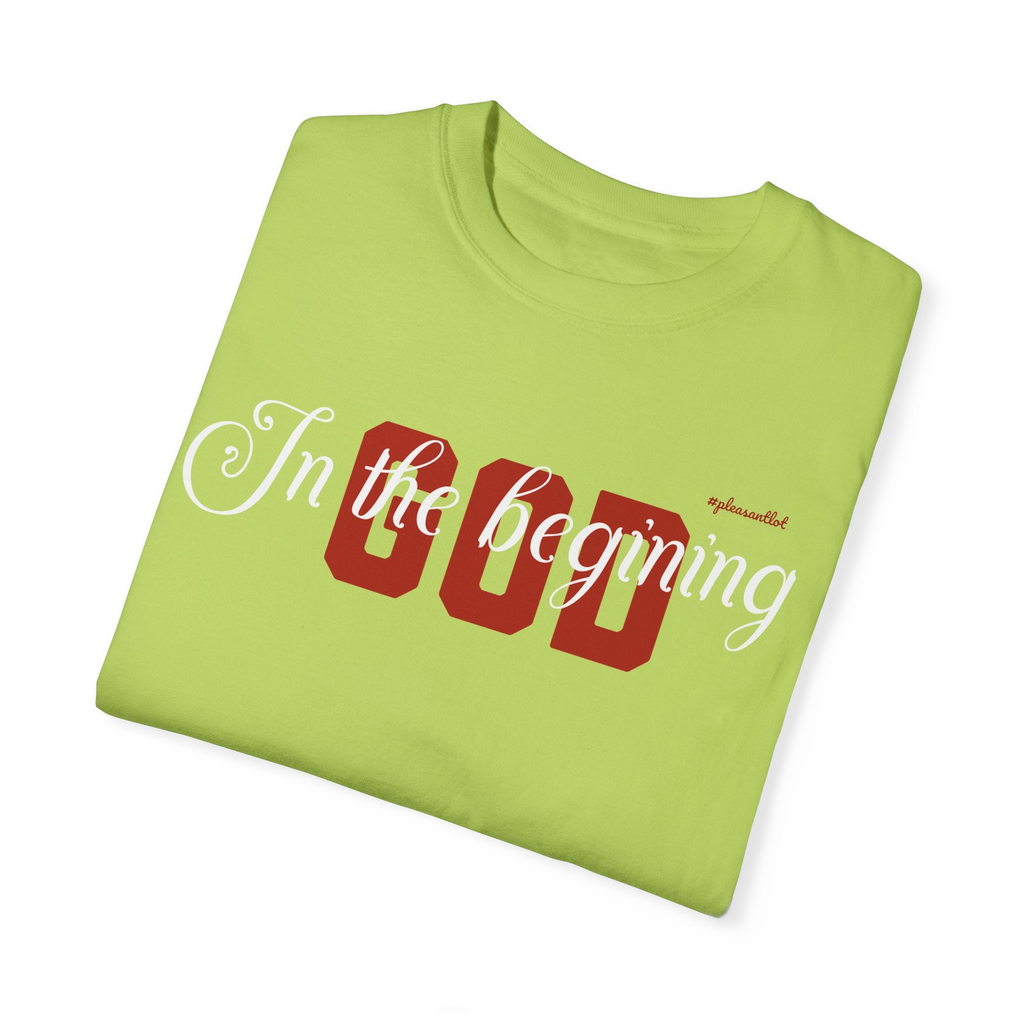 Unisex Garment-Dyed T-shirt(In The Begining, God)