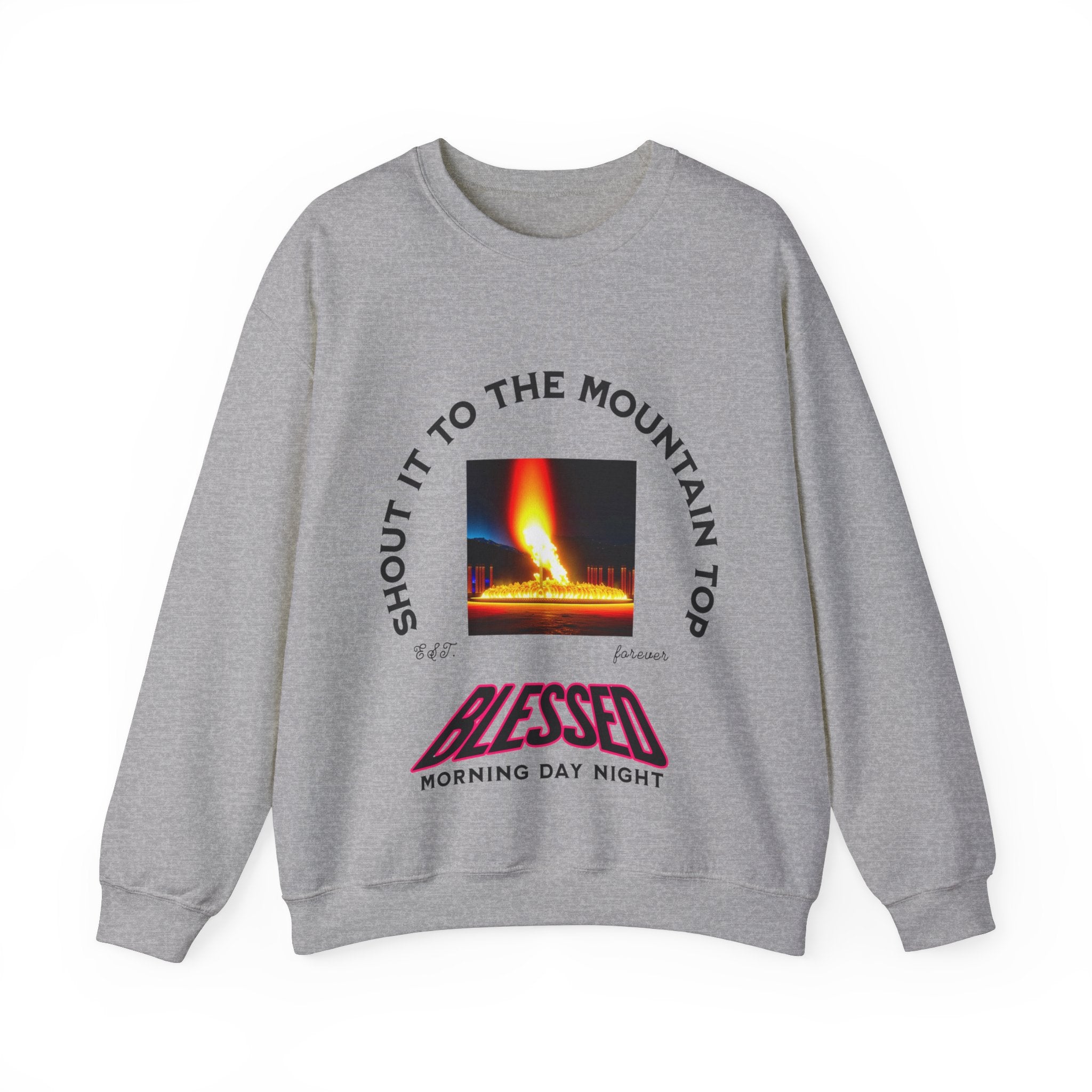 Shout It To The Mountain Top Blessed Unisex Heavy Blend™ Crewneck Sweatshirt