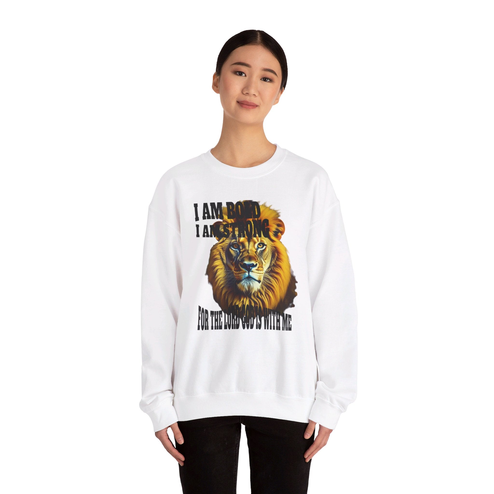 Top Design Sweatshirt, Unisex Heavy Blend™ Crewneck Sweatshirt, Inspirational, I Am Bold, I Am Strong, For The Lord God Is With Me.