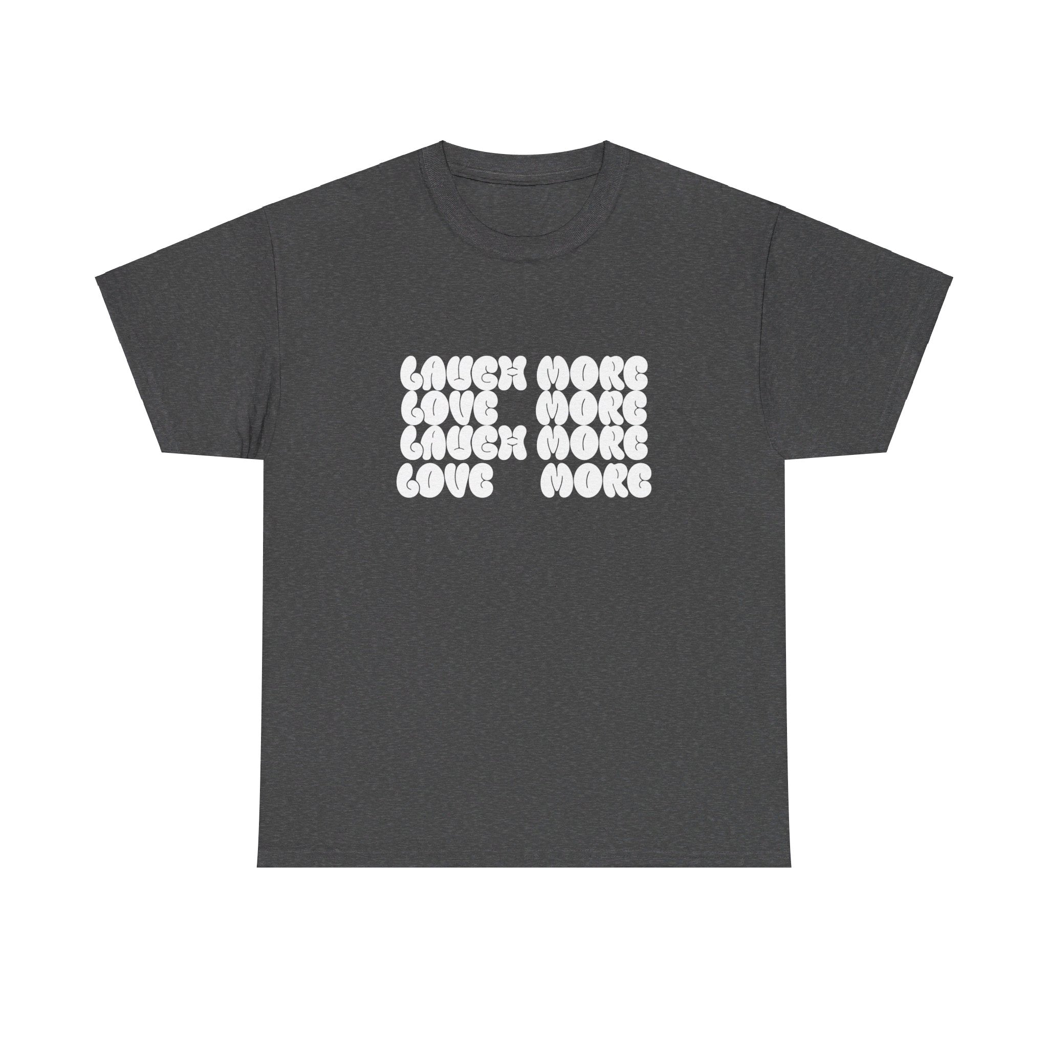 Unisex Heavy Cotton Tee, Laugh More, Love More Tee