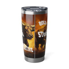 Pleasant Bull Travel 20oz Tumbler, Bold, Strong, Beautiful