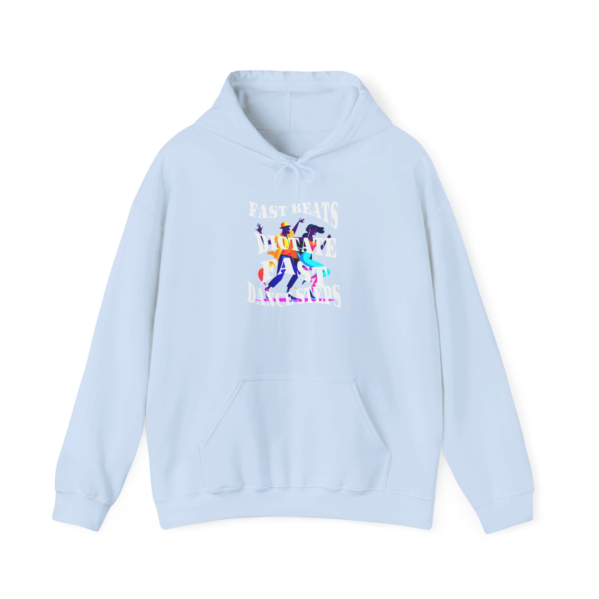 Unisex Heavy Blend™ Hooded Sweatshirt, Fast Beats Dictates Fast Dance Steps (white Fonts)