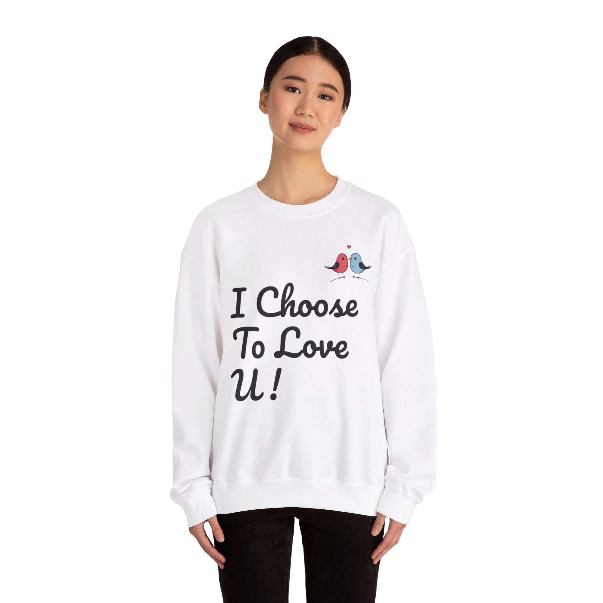 Lovebird Unisex Heavy Blend™ Crewneck Sweatshirt, (I Choose To Love You}, Men and Women Sweatshirt -Black Font