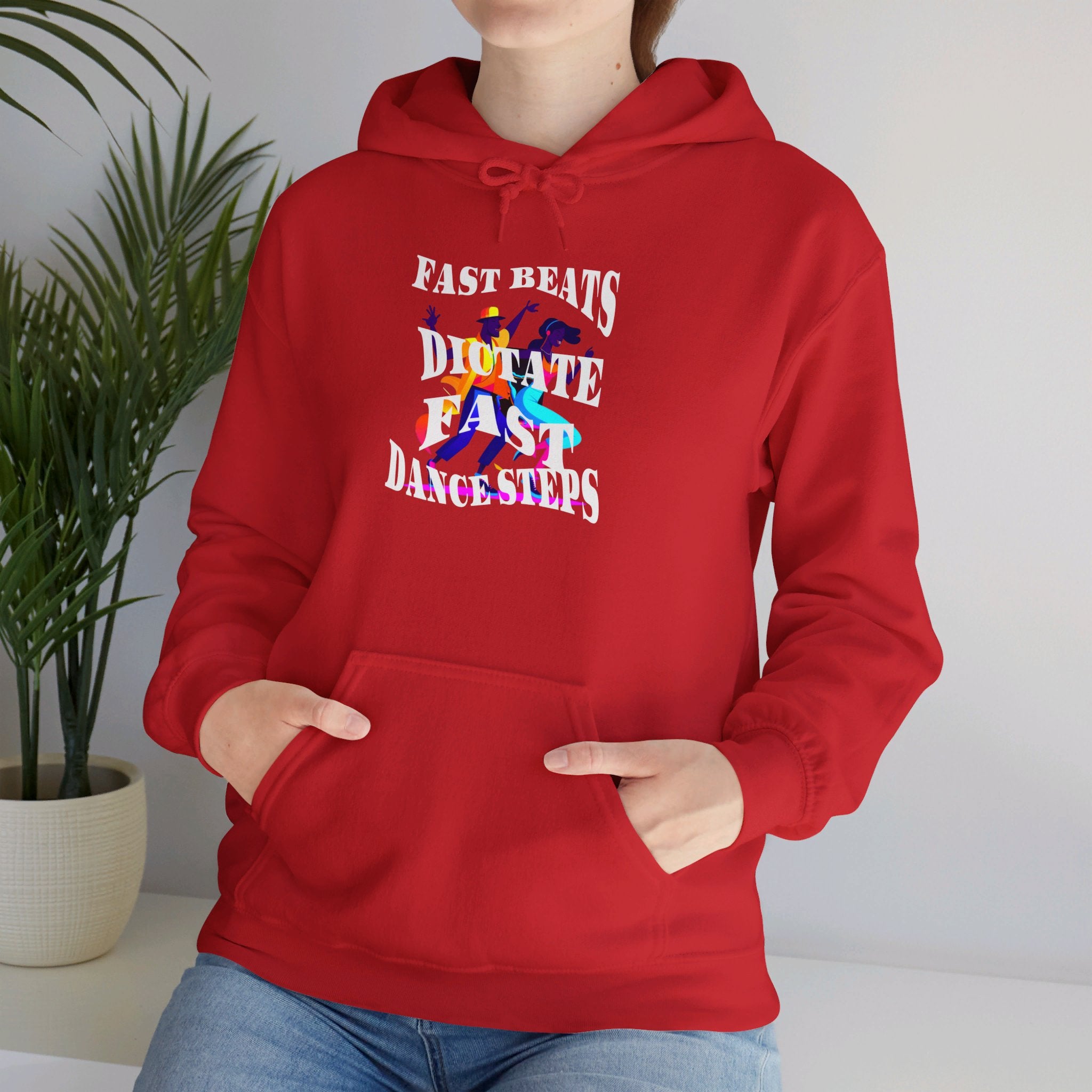 Unisex Heavy Blend™ Hooded Sweatshirt, Fast Beats Dictates Fast Dance Steps (white Fonts)