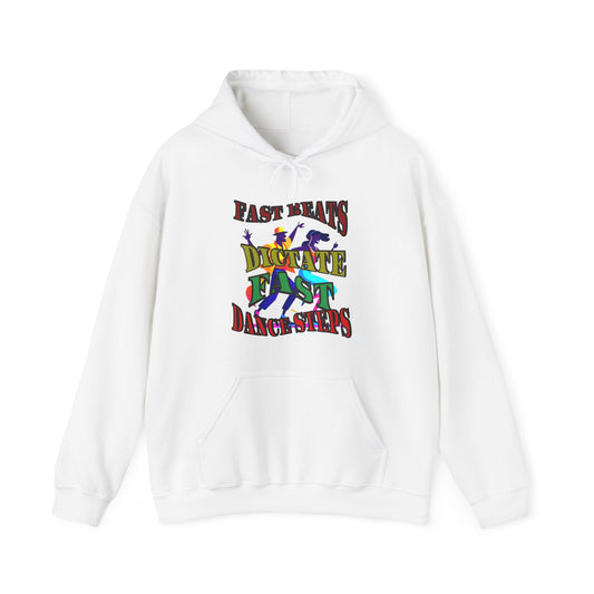 Choice Unisex Heavy Blend™ Hooded Sweatshirt, Fast Beats Dictate Fast Dance