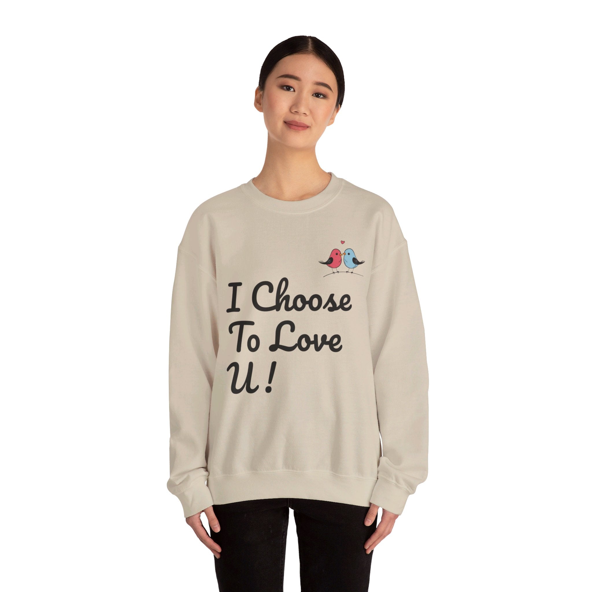 Lovebird Unisex Heavy Blend™ Crewneck Sweatshirt, (I Choose To Love You}, Men and Women Sweatshirt -Black Font