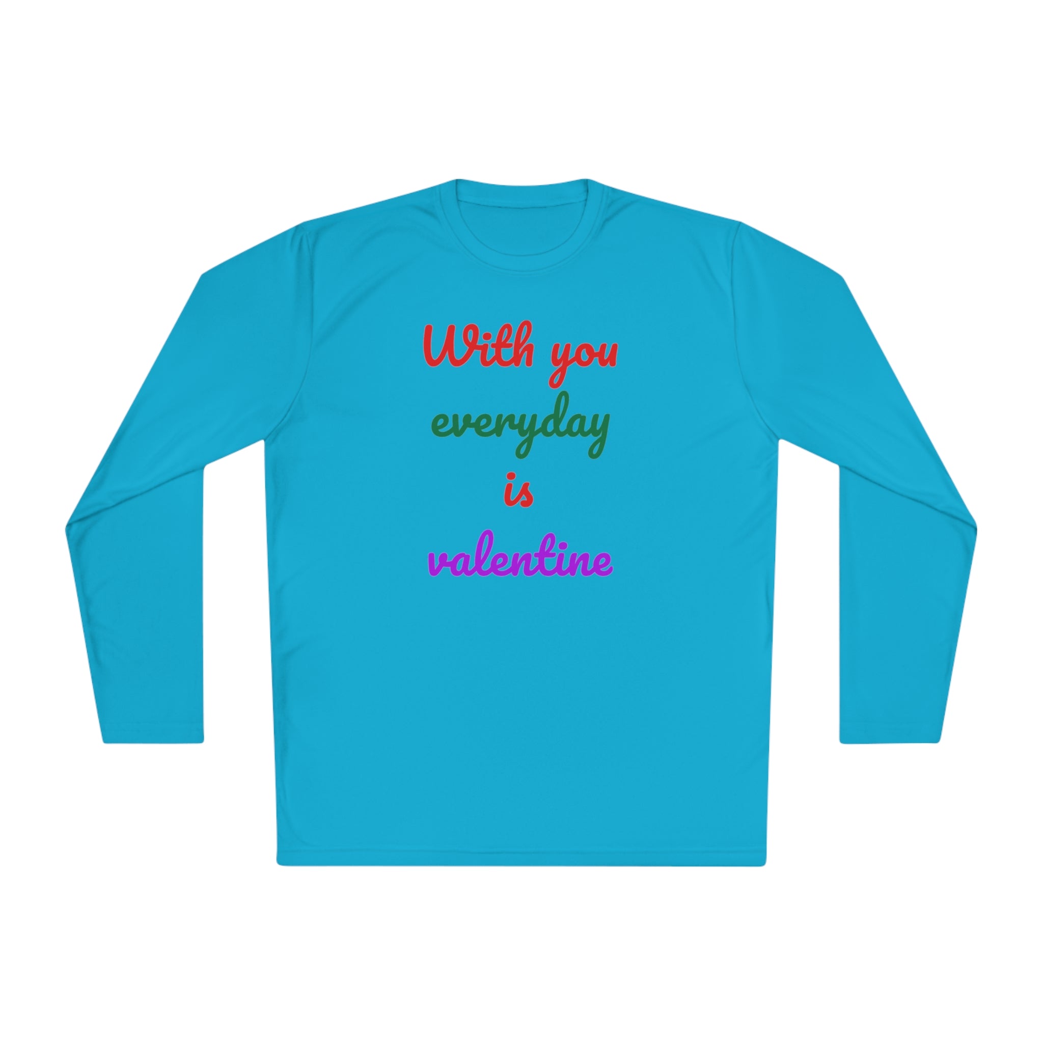 Unisex Lightweight Long Sleeve Tee, Activewear or Everydaywear, Comfy feel, 40+ultraviolet protector factor(With You Everyday Is Valentine)