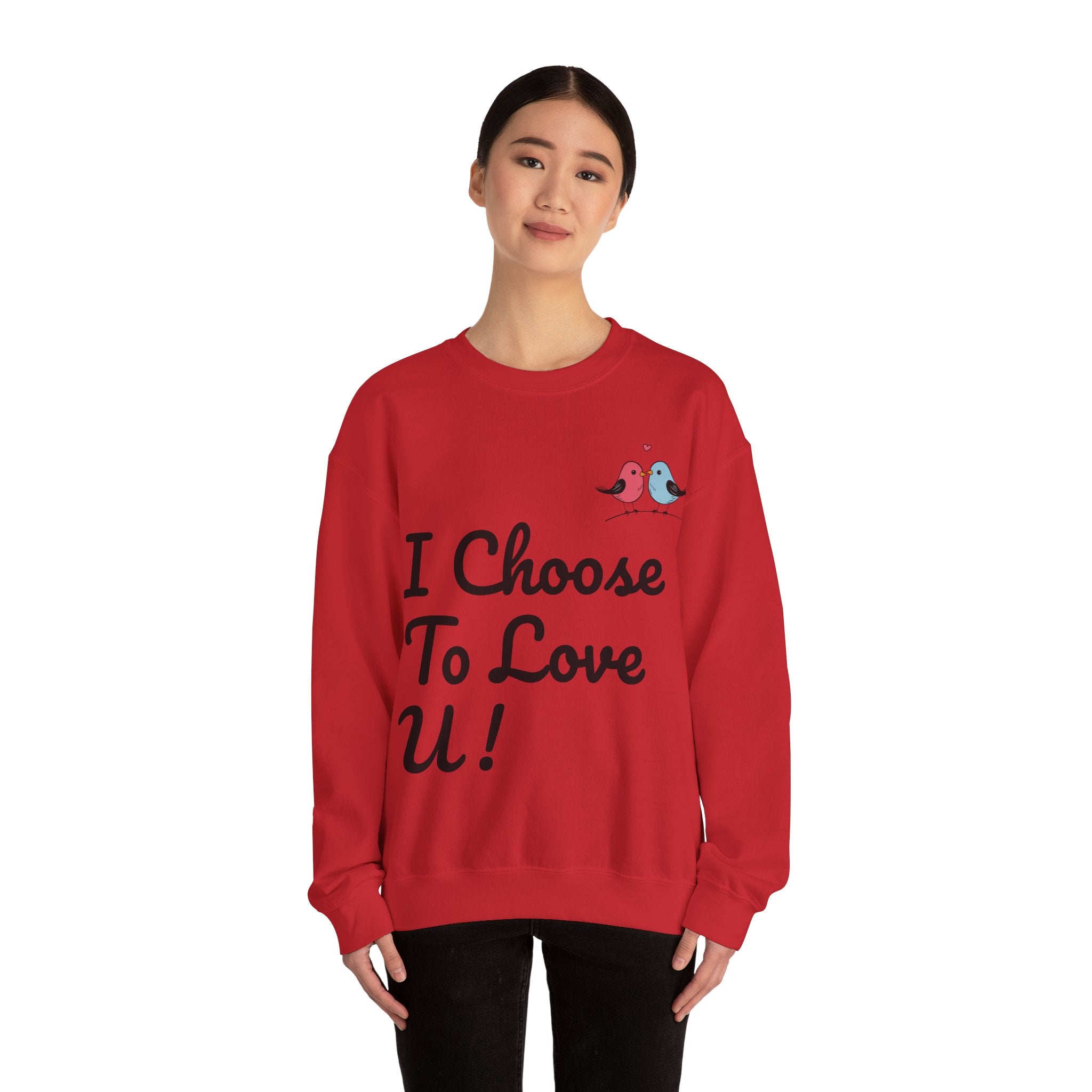 Lovebird Unisex Heavy Blend™ Crewneck Sweatshirt, (I Choose To Love You}, Men and Women Sweatshirt -Red Font