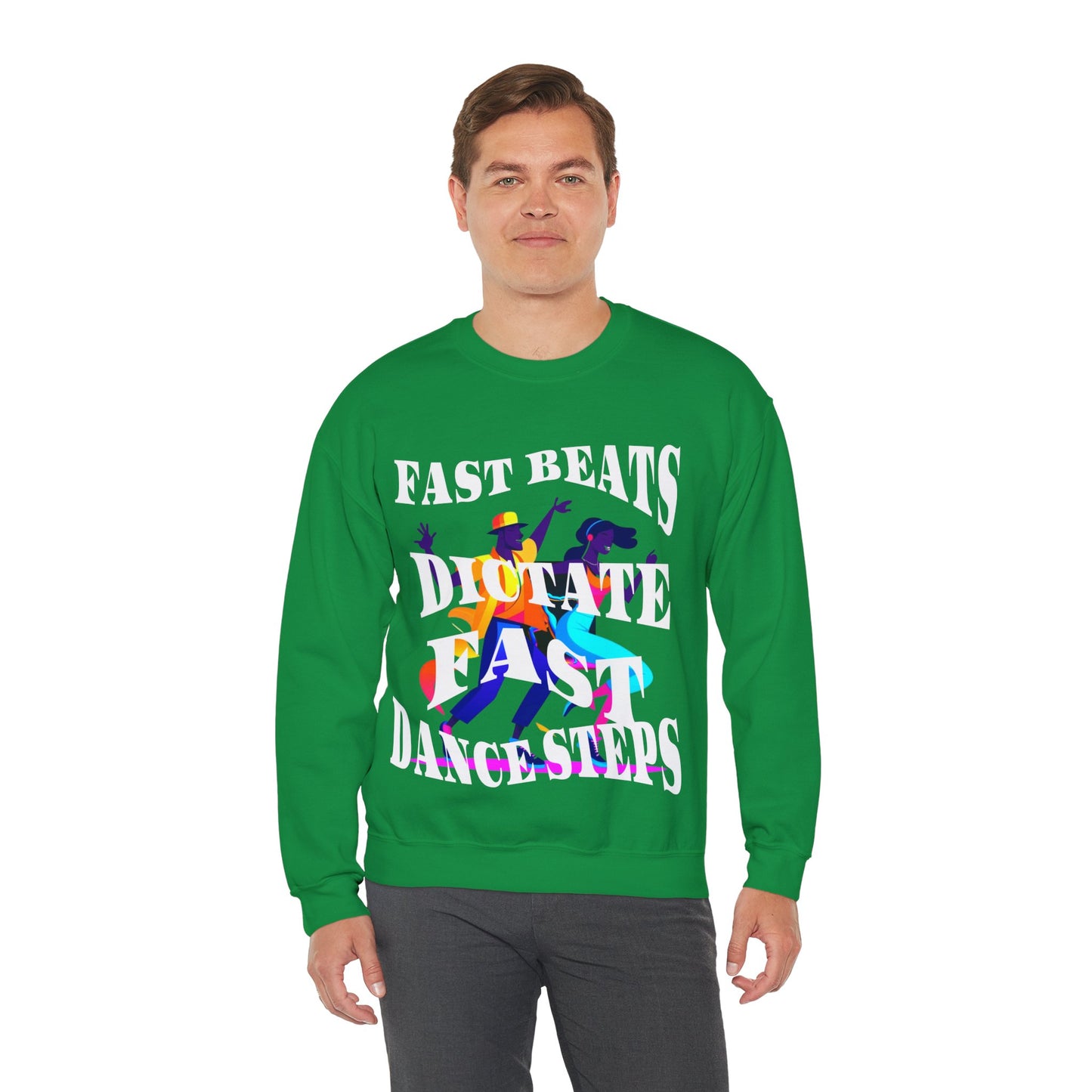 Unisex Heavy Blend™ Crewneck Sweatshirt, Fast Beats Dictate Fast Dance Steps