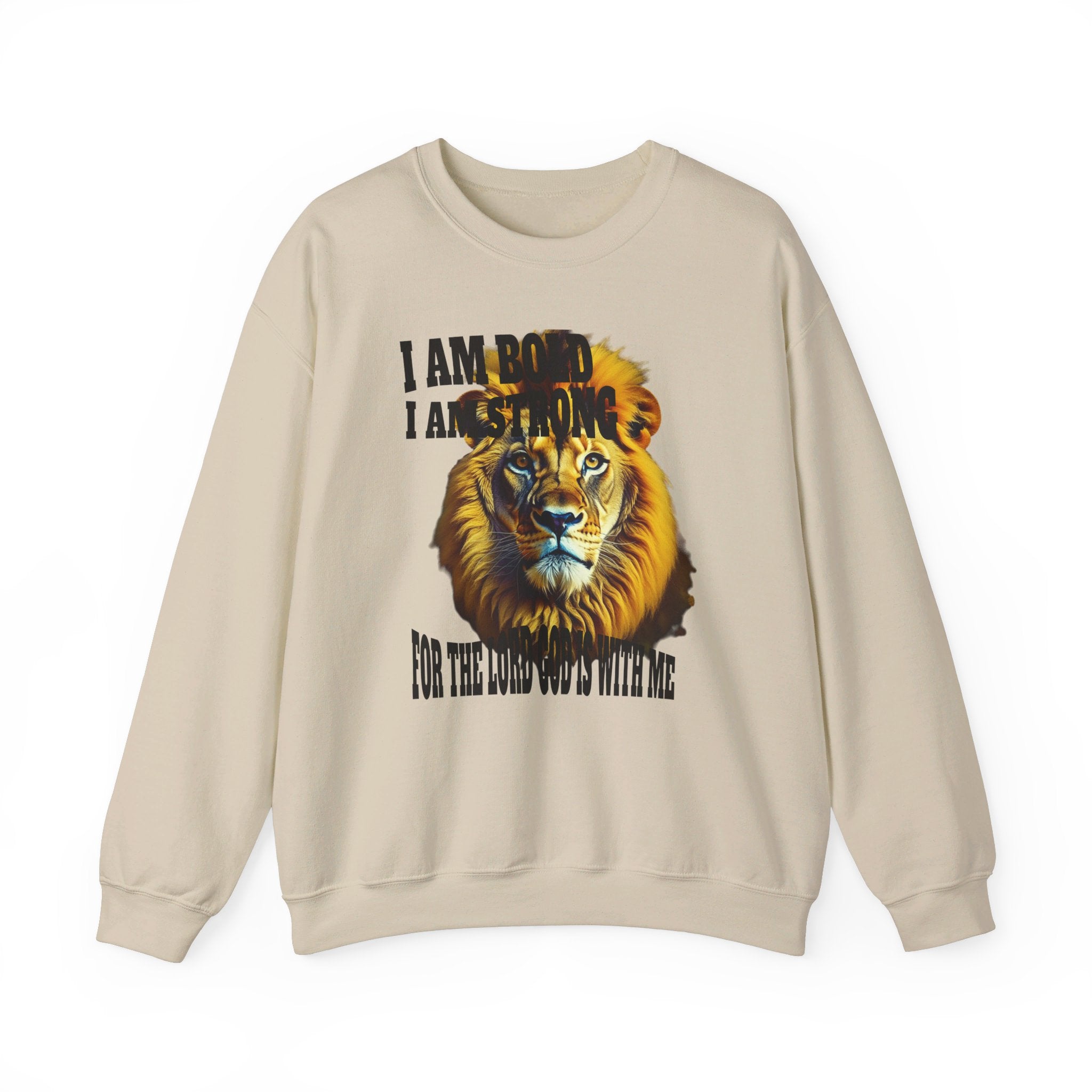 Top Design Sweatshirt, Unisex Heavy Blend™ Crewneck Sweatshirt, Inspirational, I Am Bold, I Am Strong, For The Lord God Is With Me.