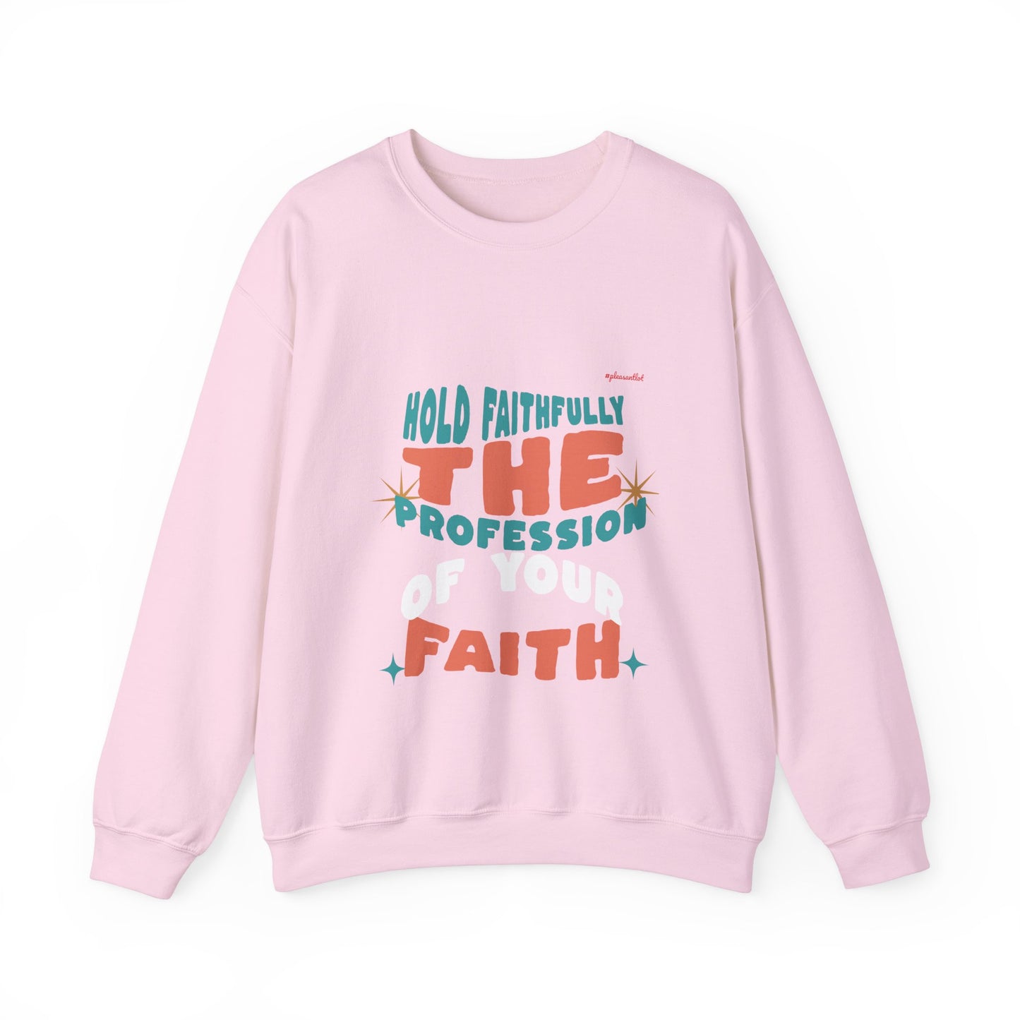 Faith-Pro Unisex Heavy Blend™ Crewneck Sweatshirt (Hold Faithfully The Profession Of Your Faith)