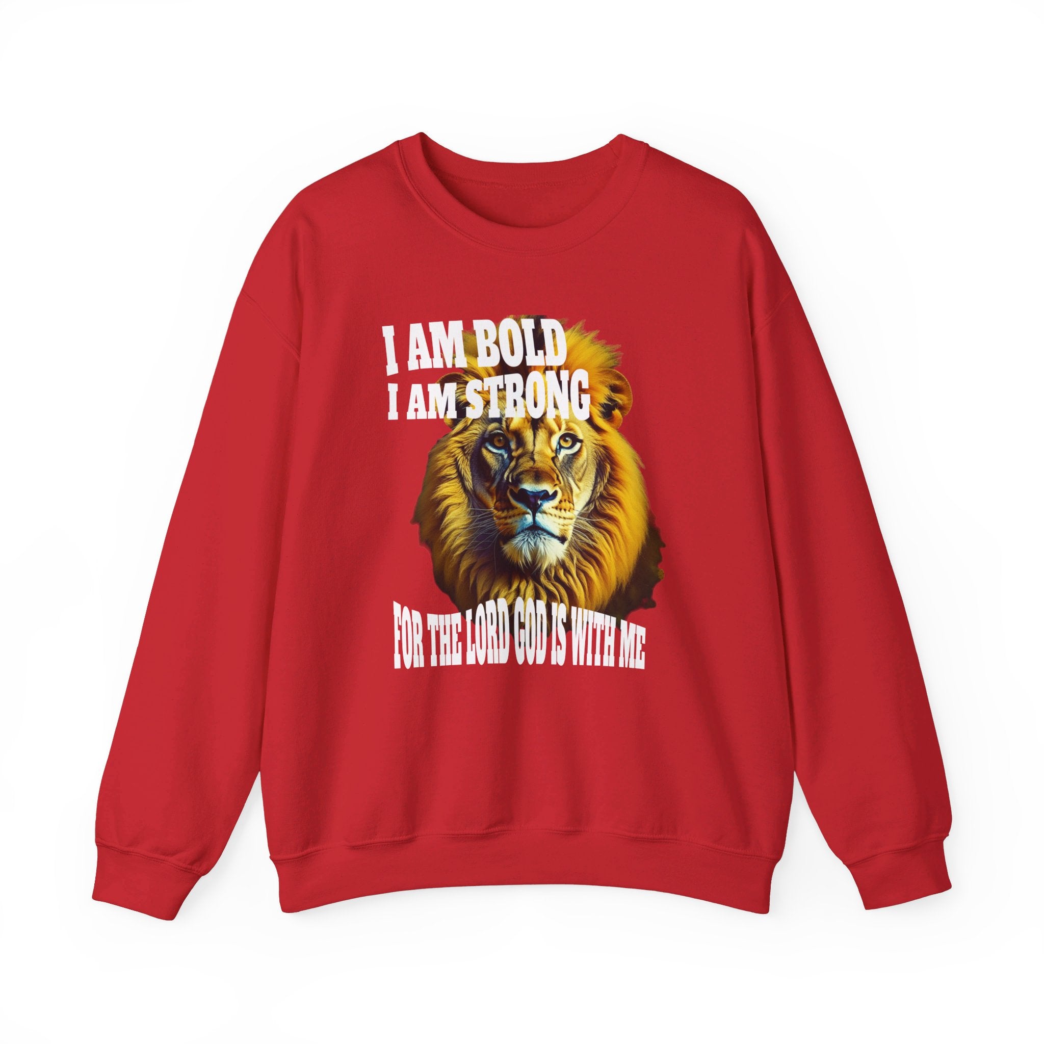 Top Design Sweatshirt, Unisex Heavy Blend™ Crewneck Sweatshirt, Inspirational, I Am Bold, I Am Strong, For The Lord God Is With Me.