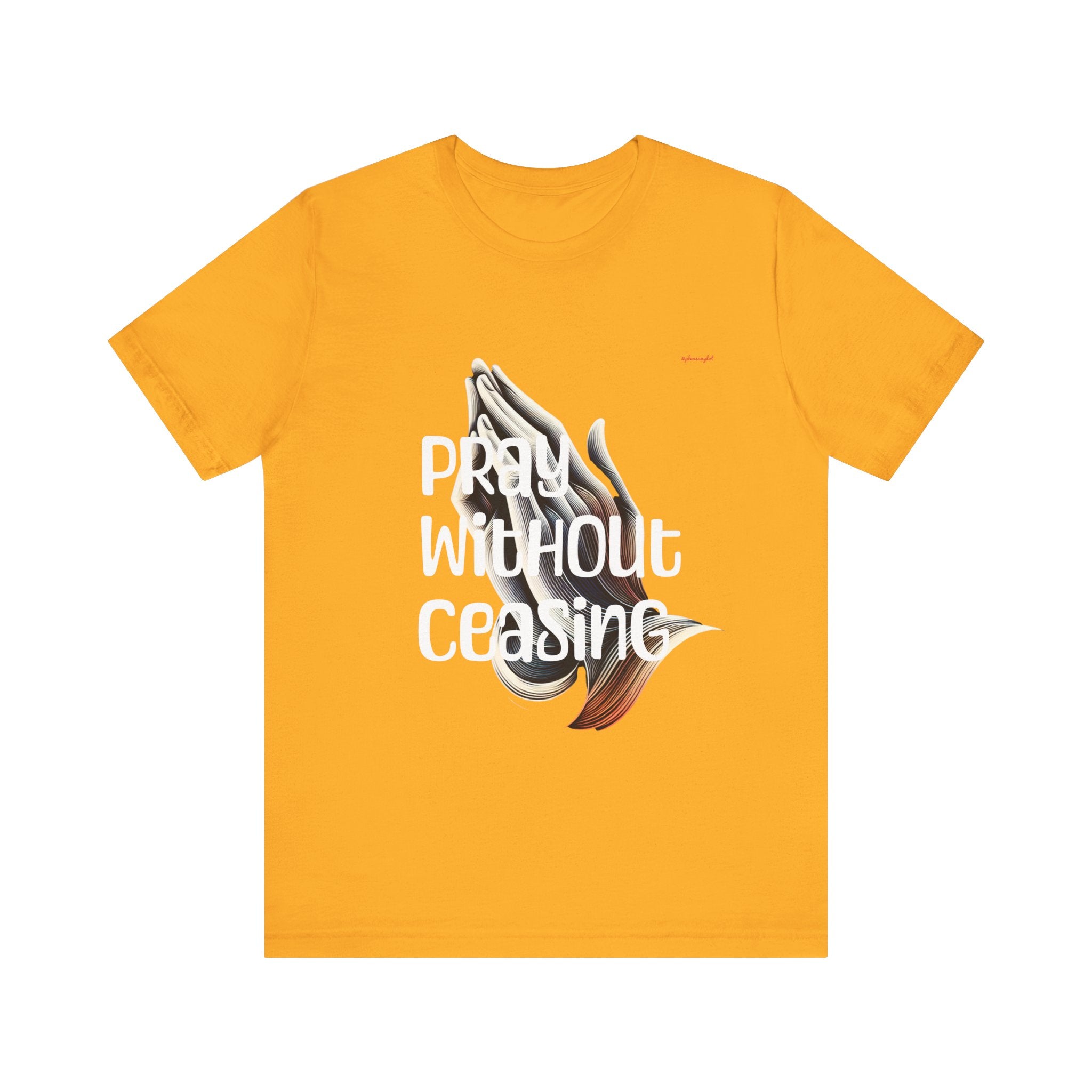 Pray Without Ceasing Unisex Jersey Short Sleeve Tee