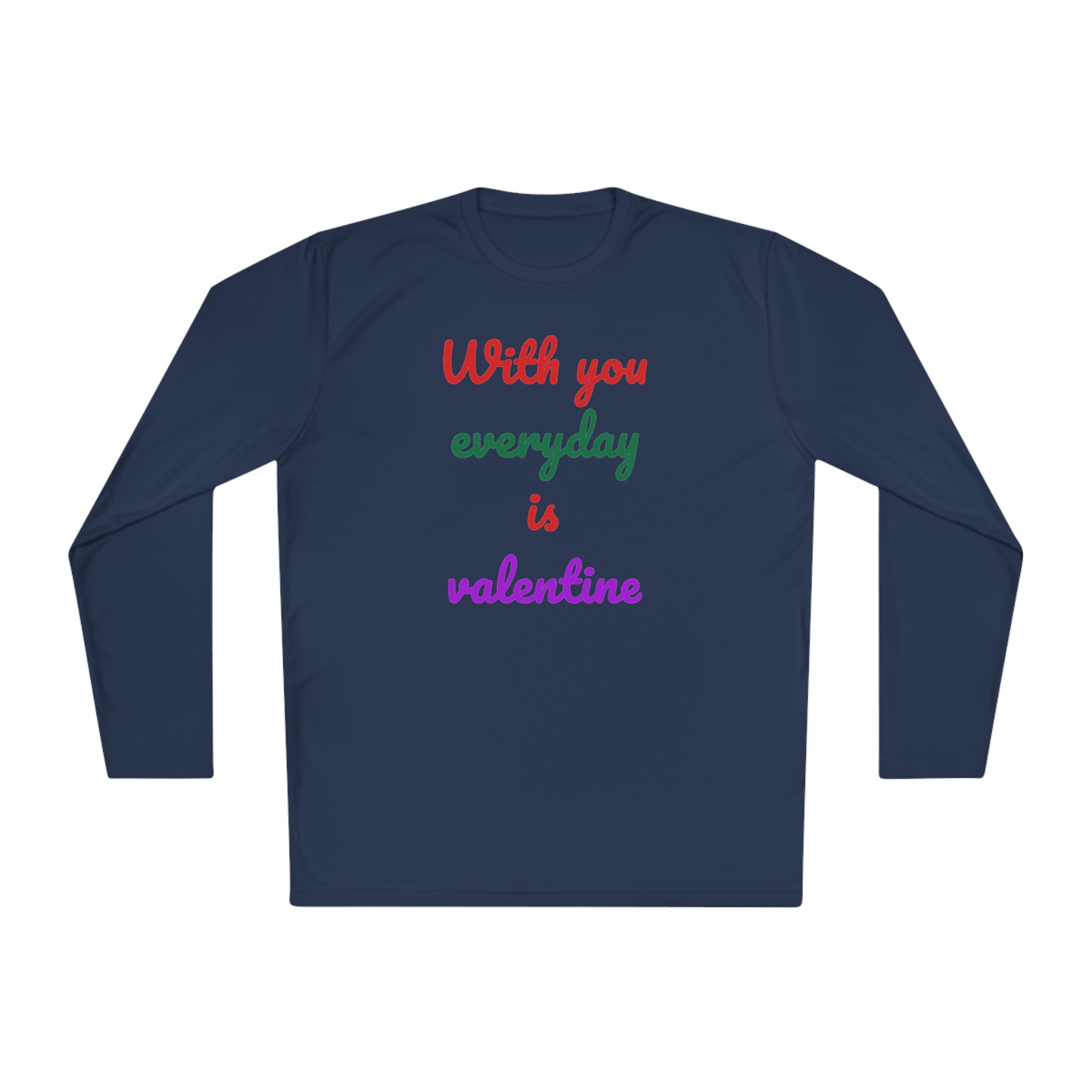 Unisex Lightweight Long Sleeve Tee, Activewear or Everydaywear, Comfy feel, 40+ultraviolet protector factor(With You Everyday Is Valentine)