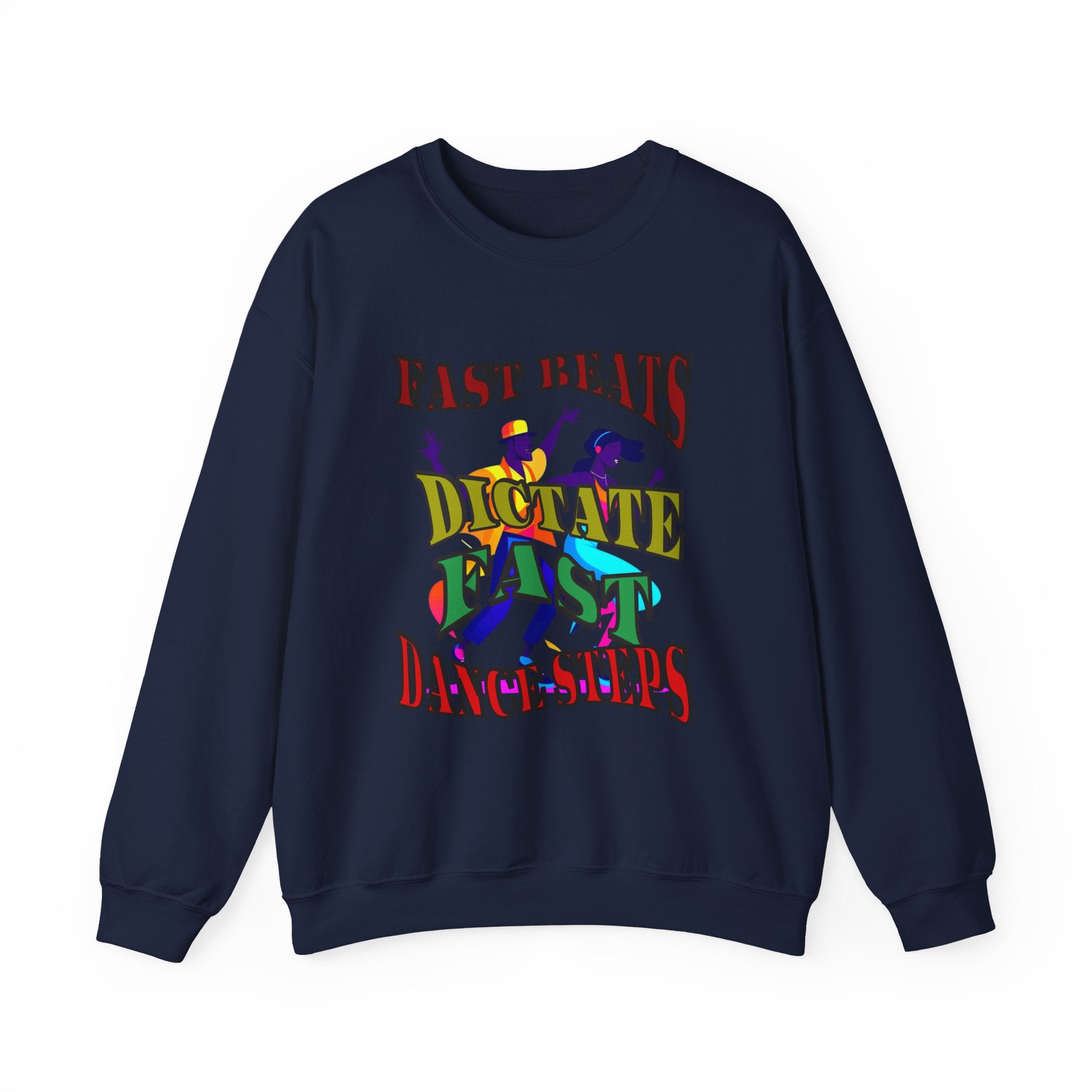 Clean-Cut Syle Unisex Heavy Blend™ Crewneck Sweatshirt (Fast Beats Dictate Fast Dance  Steps)