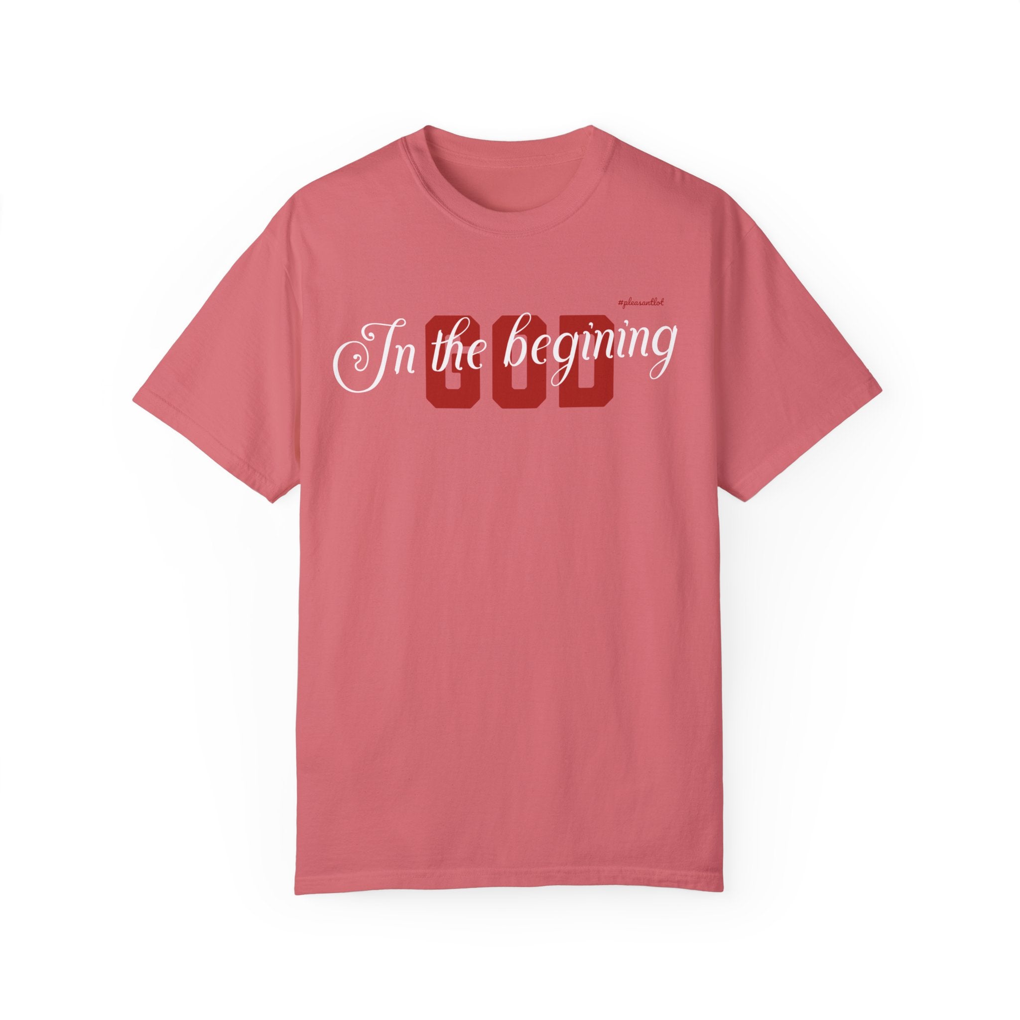 Unisex Garment-Dyed T-shirt(In The Begining, God)