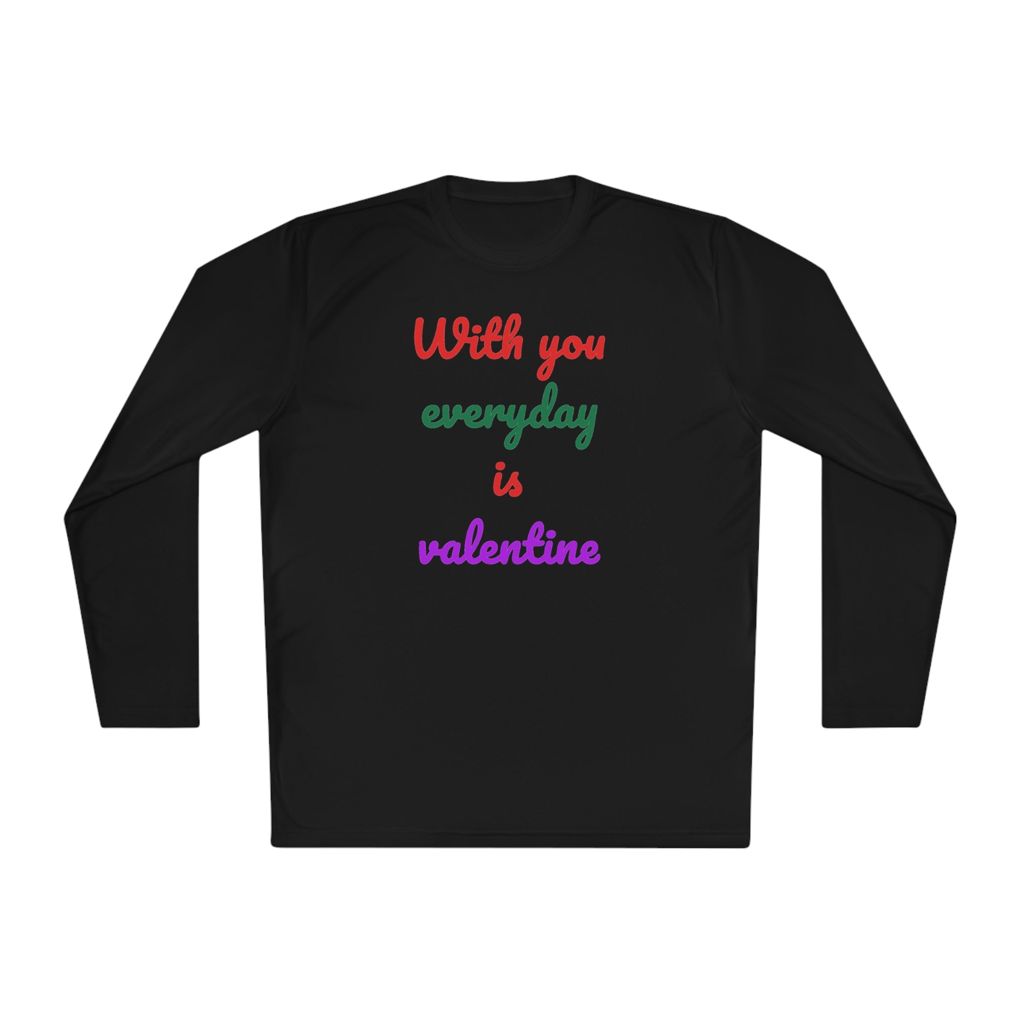 Unisex Lightweight Long Sleeve Tee, Activewear or Everydaywear, Comfy feel, 40+ultraviolet protector factor(With You Everyday Is Valentine)