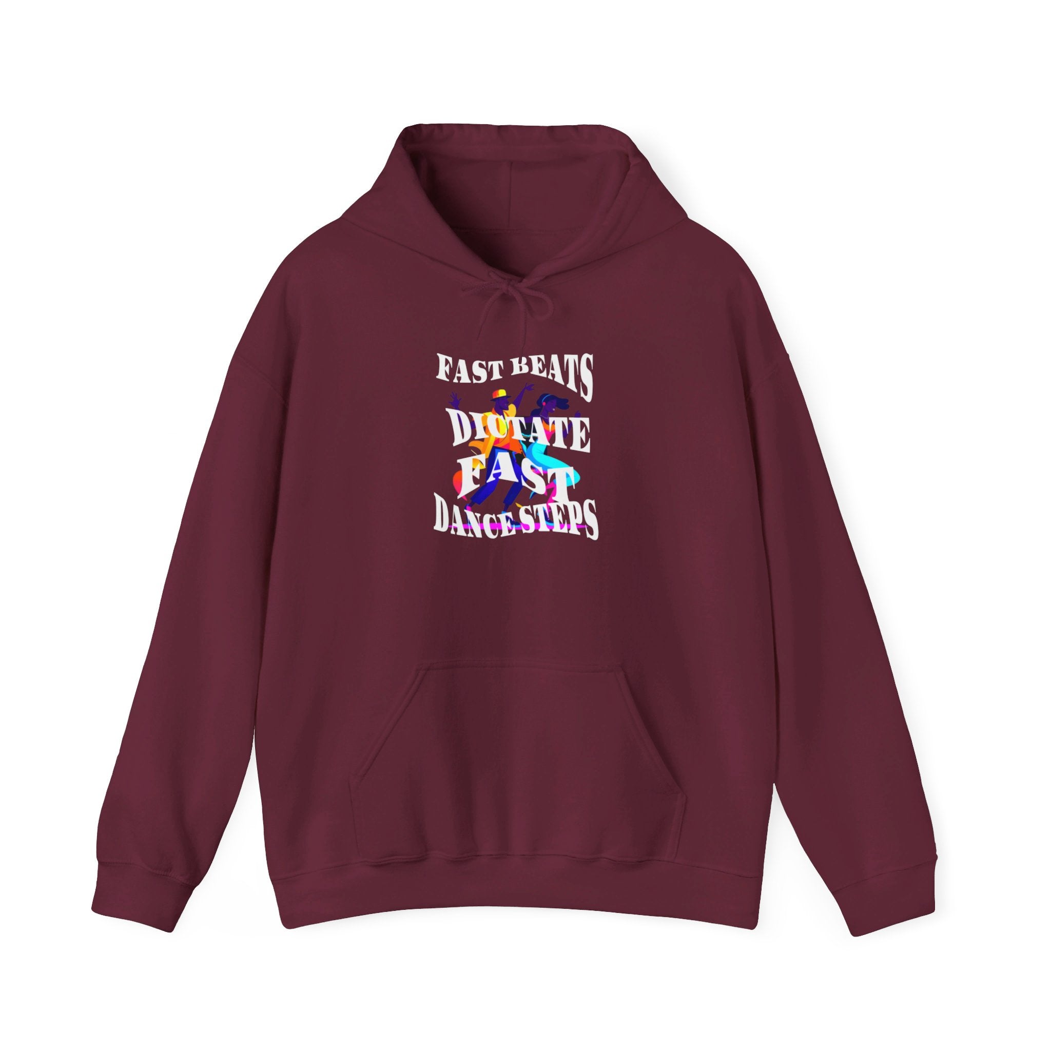 Unisex Heavy Blend™ Hooded Sweatshirt, Fast Beats Dictates Fast Dance Steps (white Fonts)