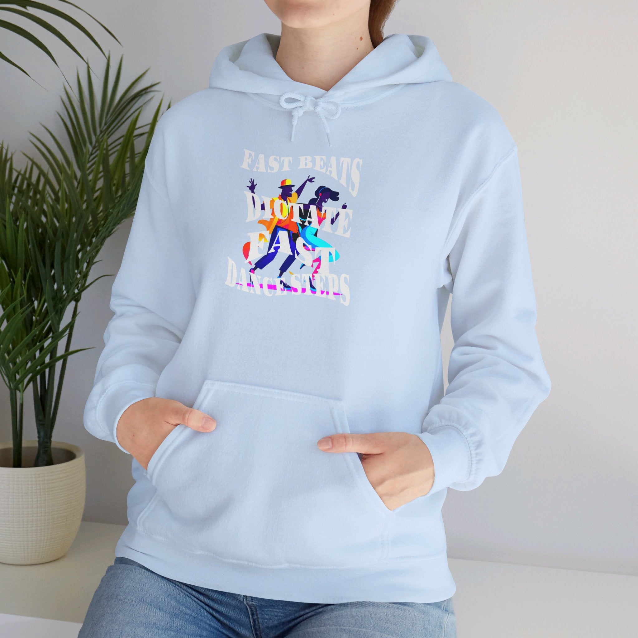 Unisex Heavy Blend™ Hooded Sweatshirt, Fast Beats Dictates Fast Dance Steps (white Fonts)